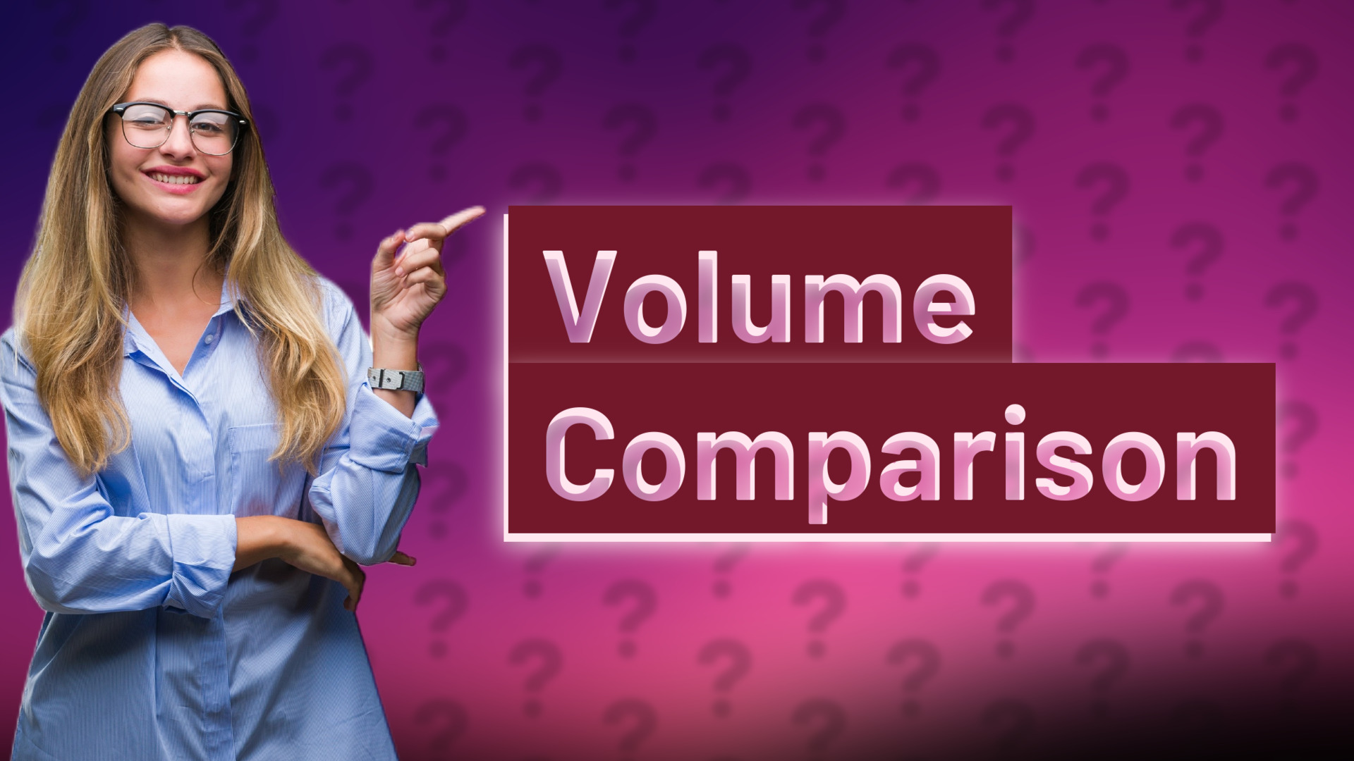 Volume Comparison