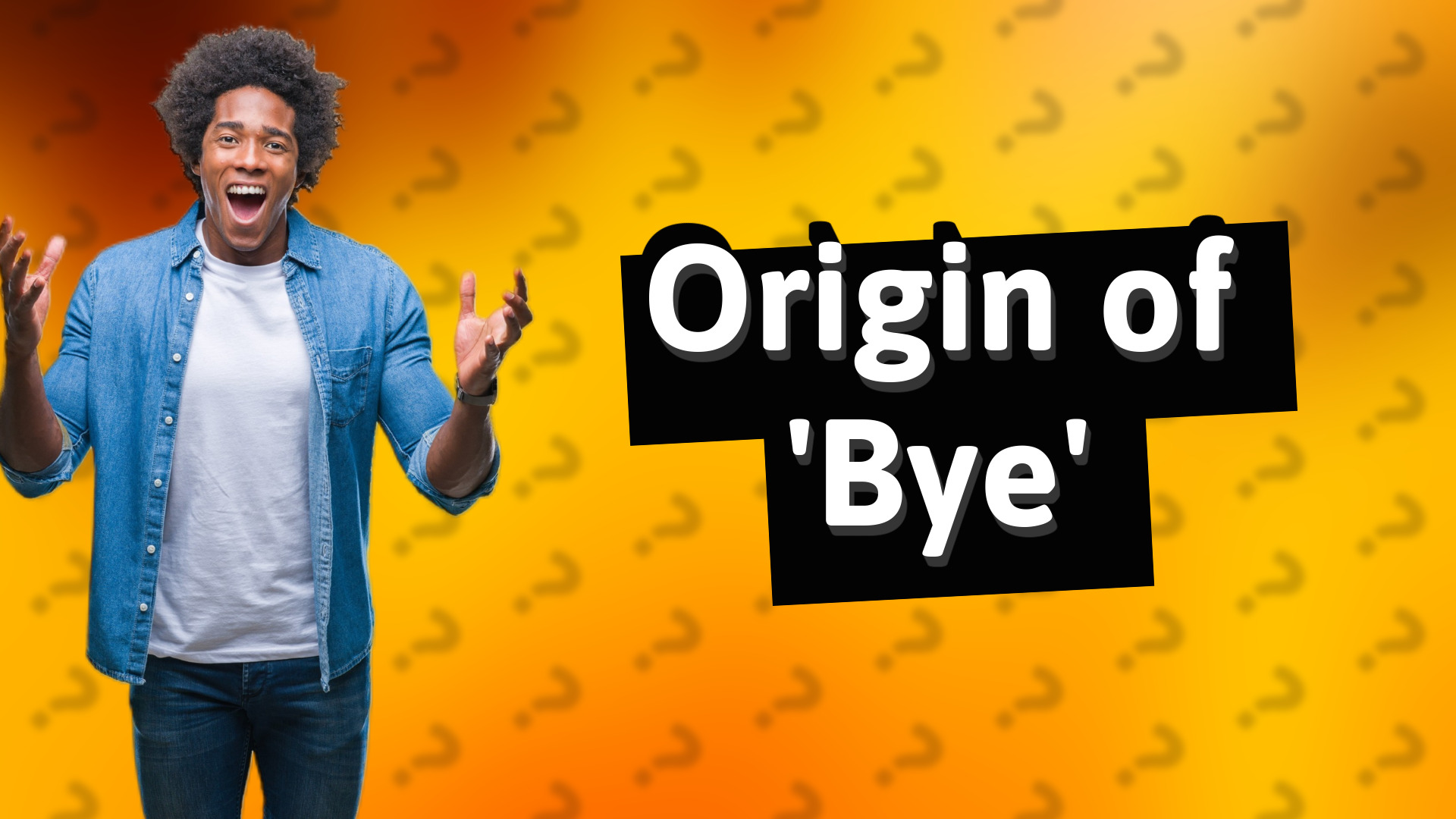 Origin of 'Bye'