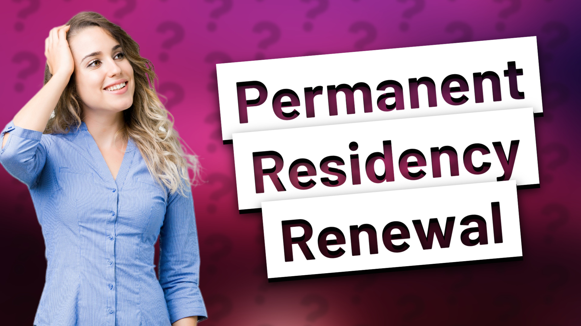 Permanent Residency Renewal