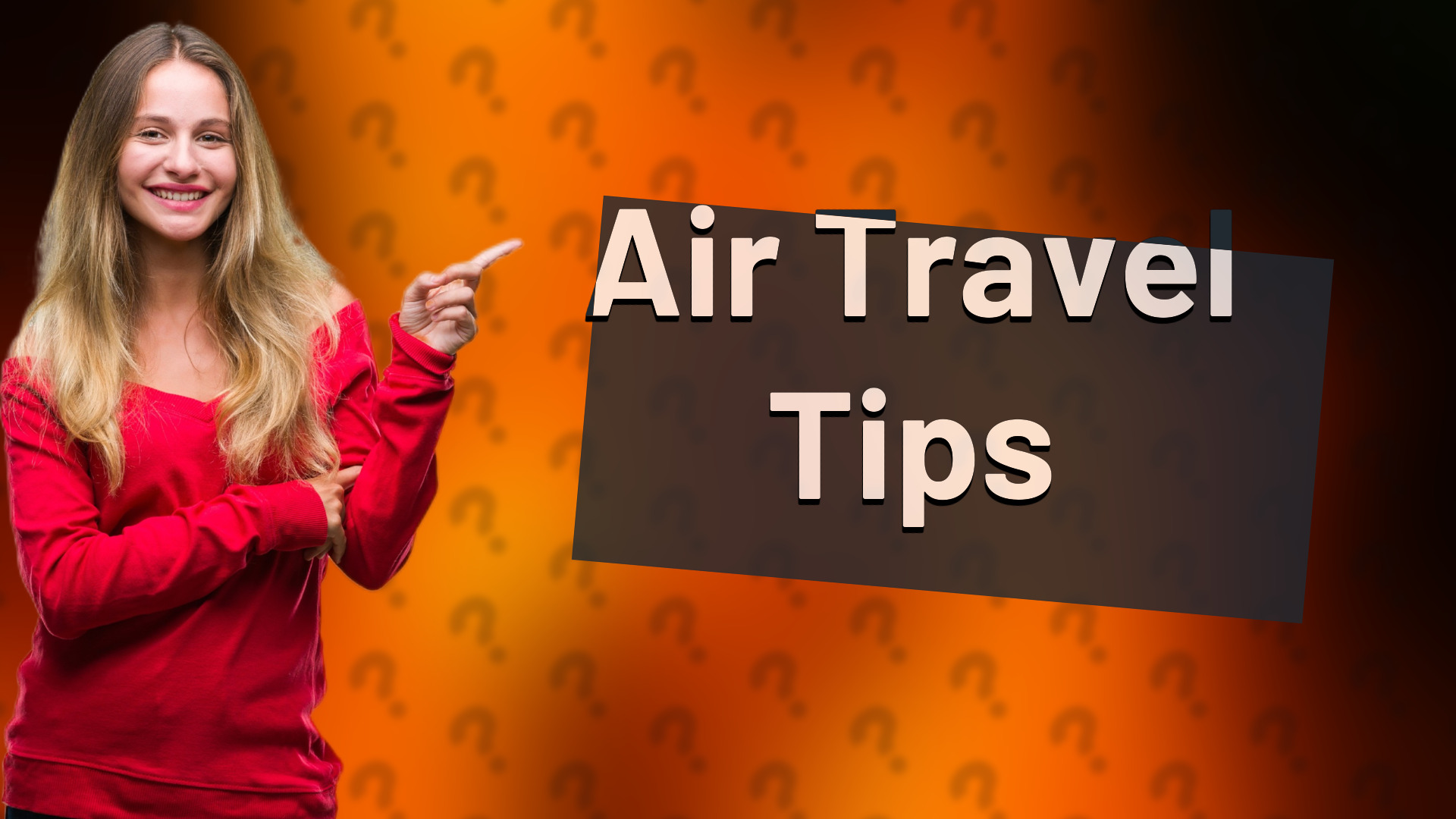 Air Travel Tips