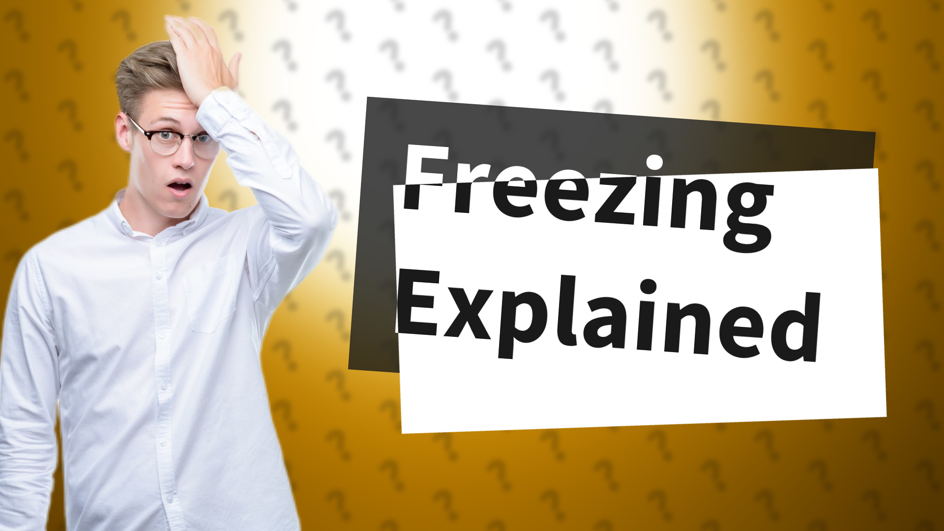 Freezing Explained