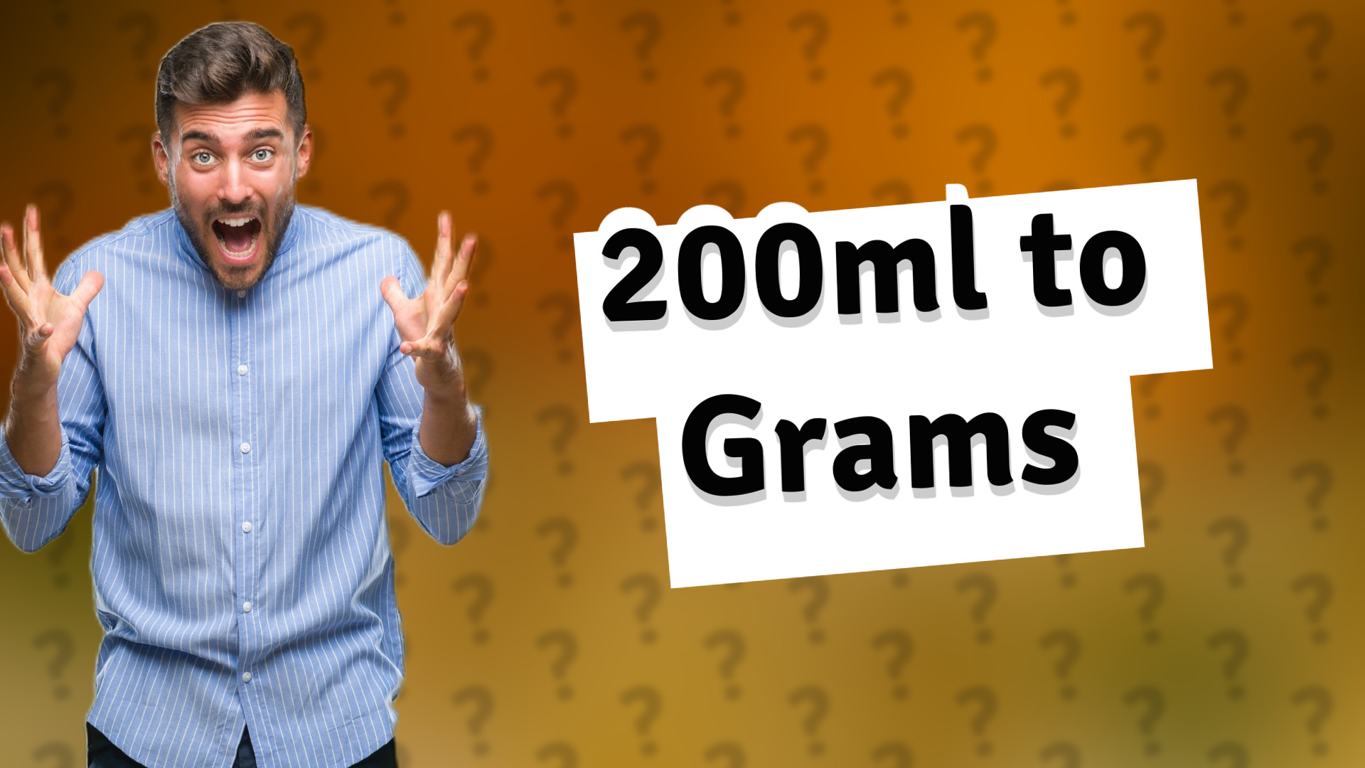 200ml to Grams