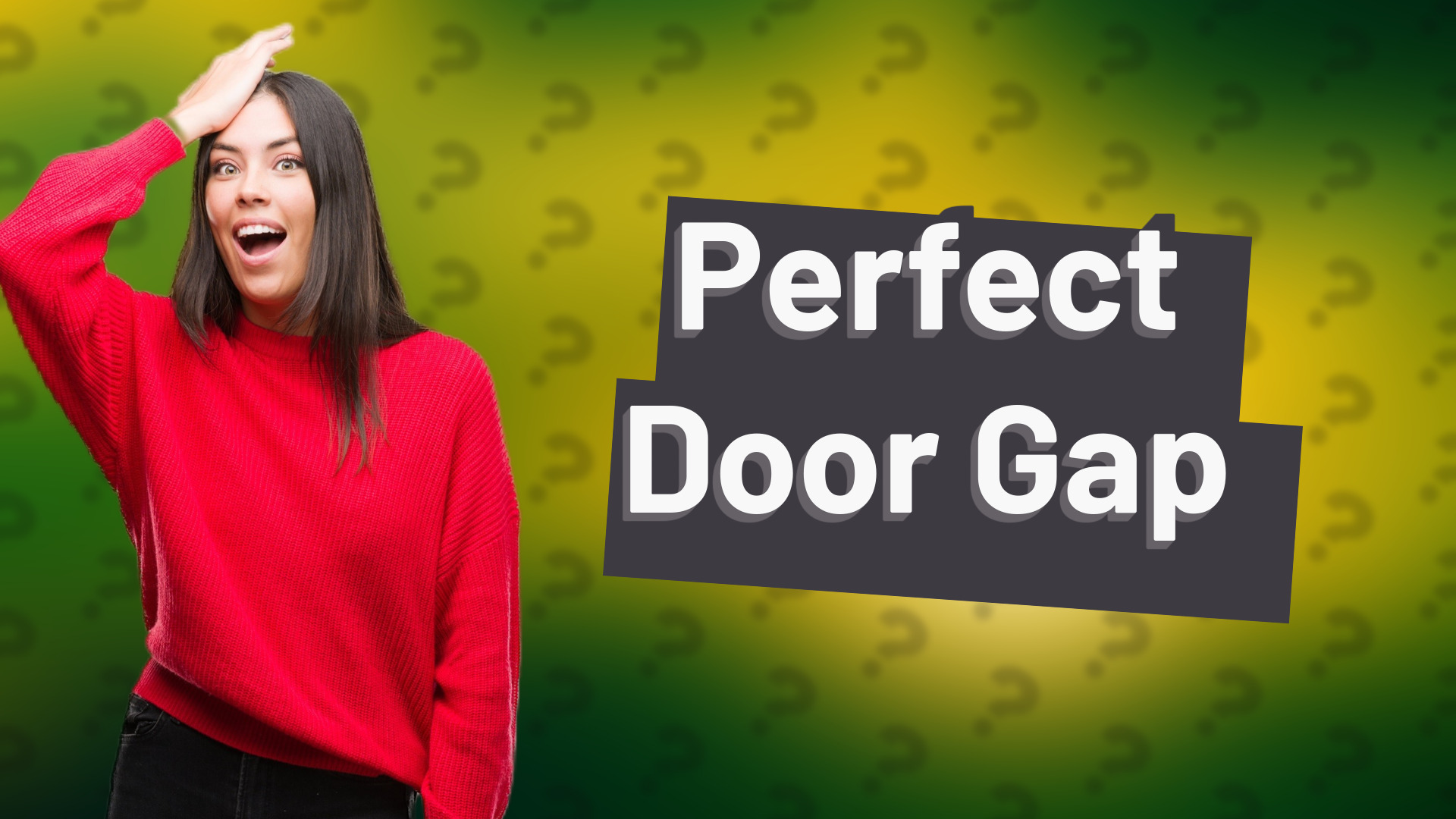 Perfect Door Gap