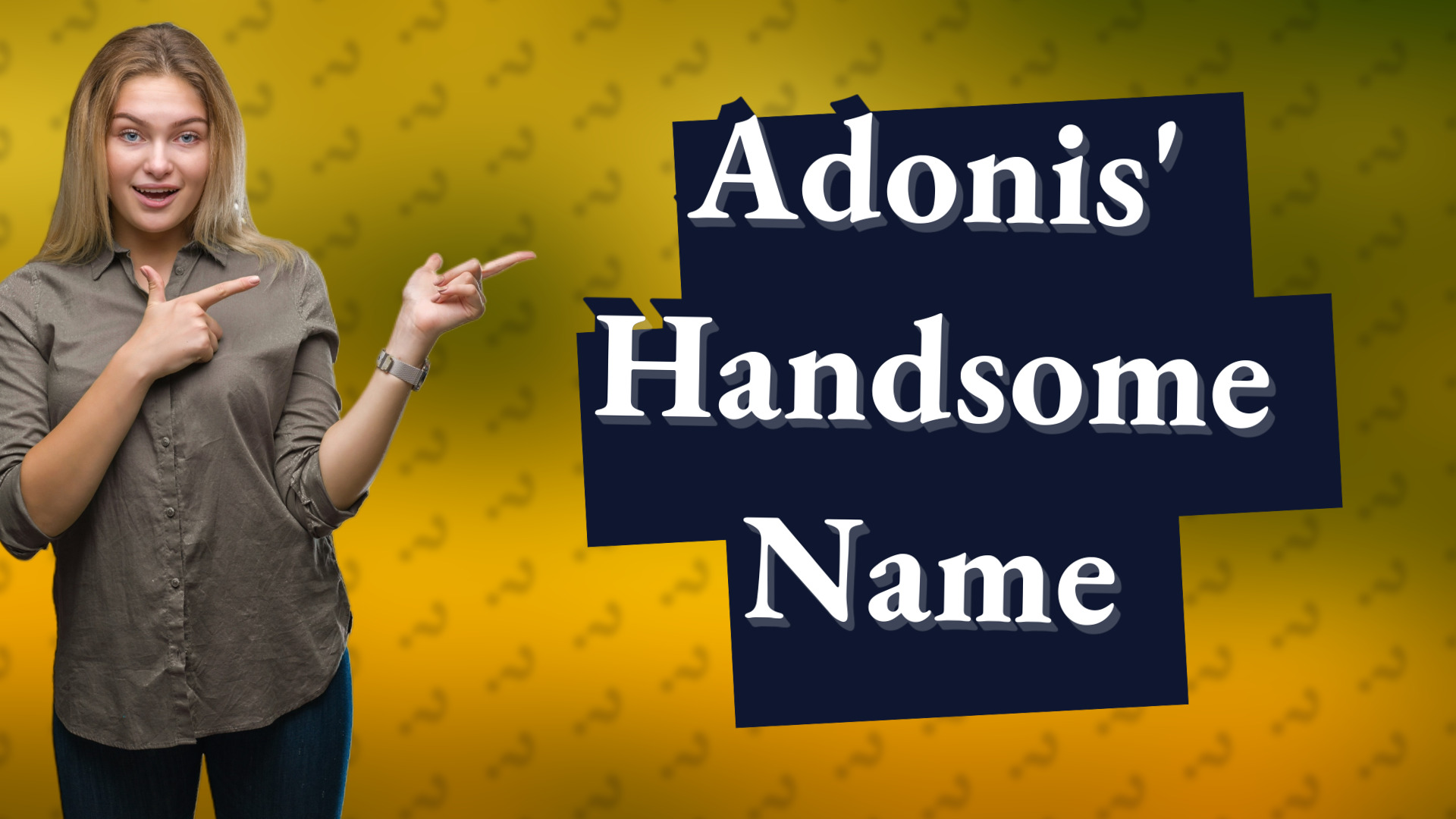 Adonis' Handsome Name