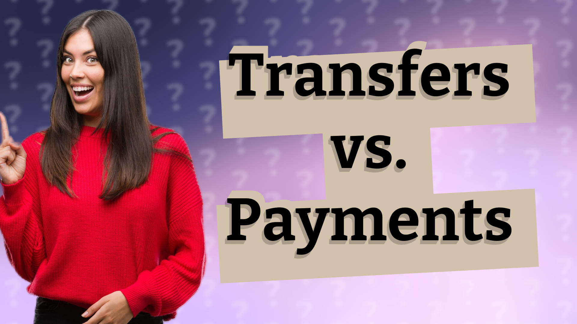 Transfers vs. Payments
