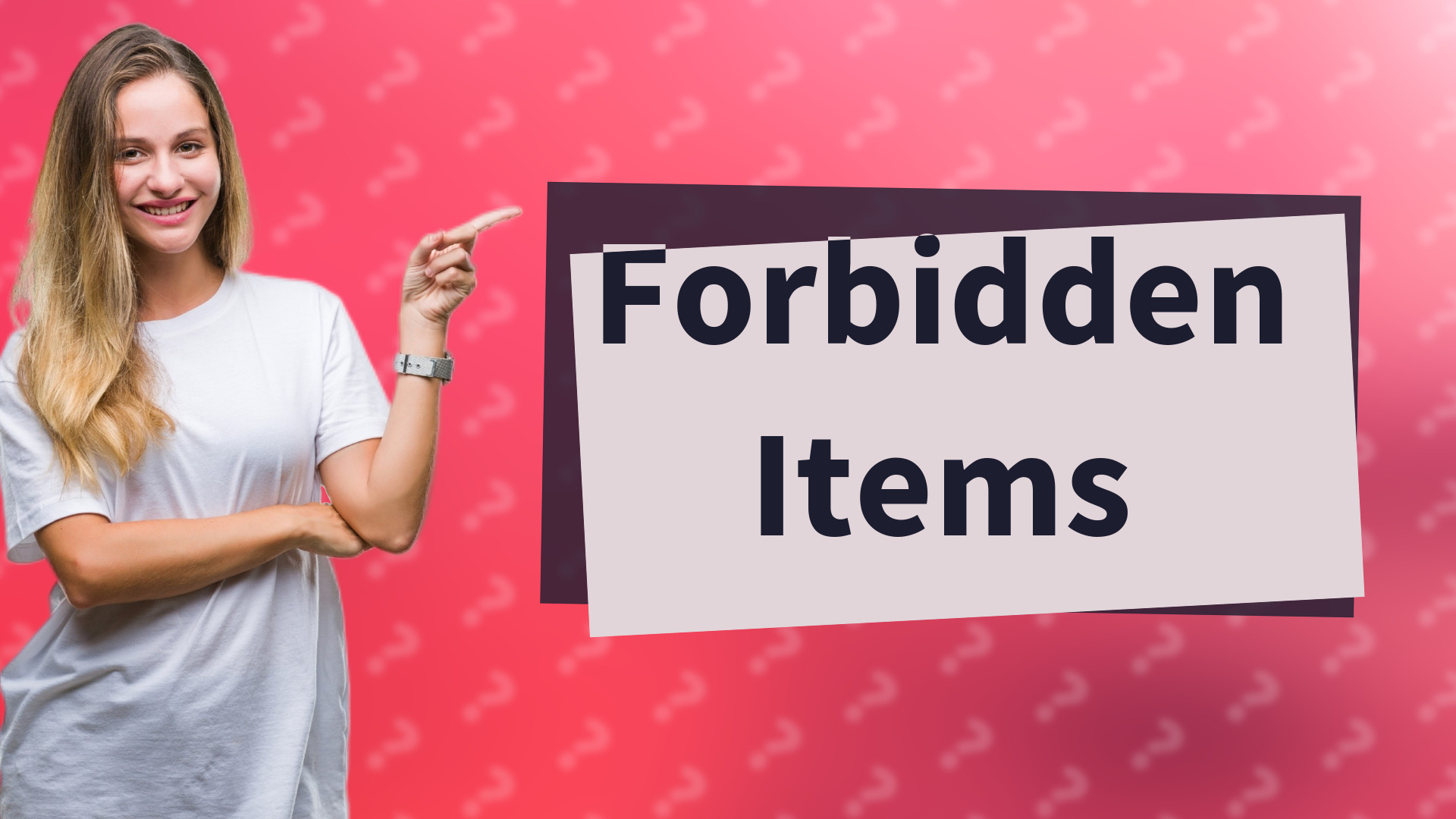 Forbidden Items