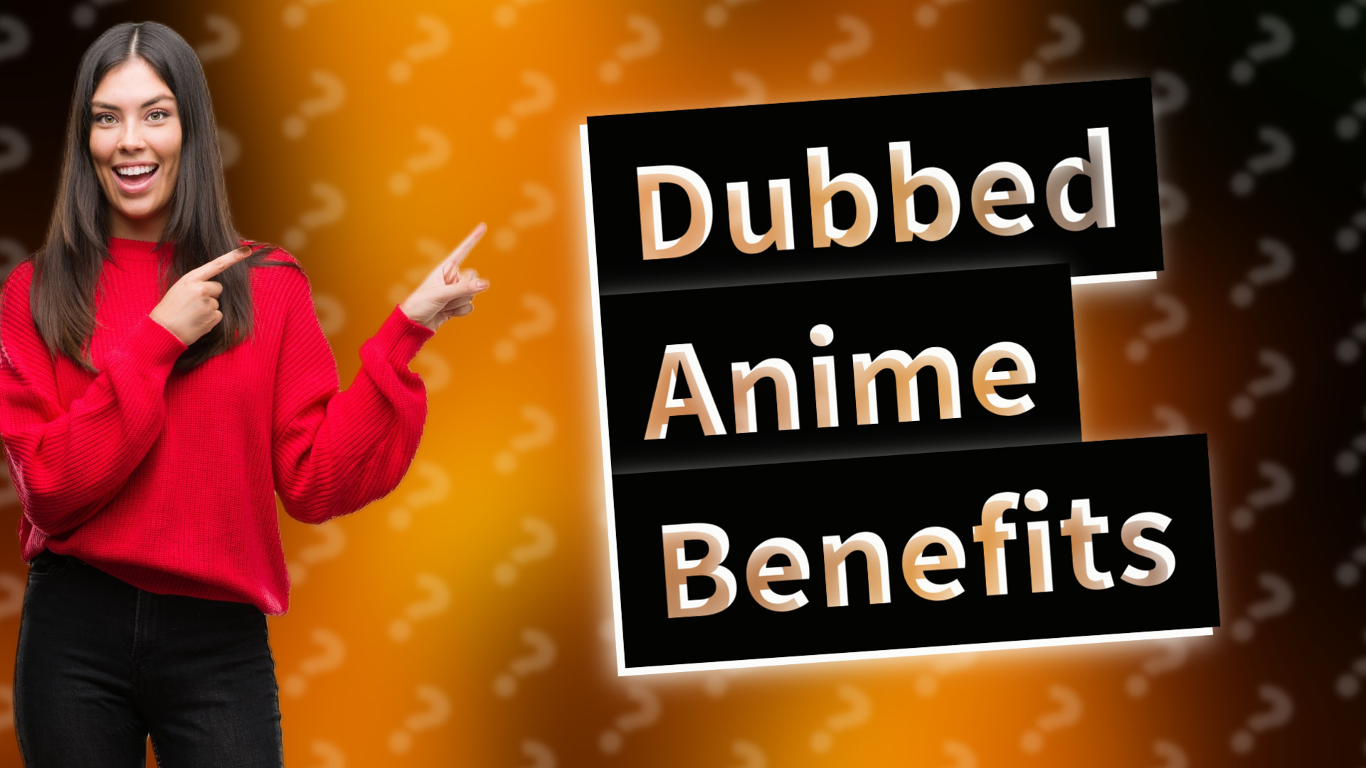 Dubbed Anime Benefits