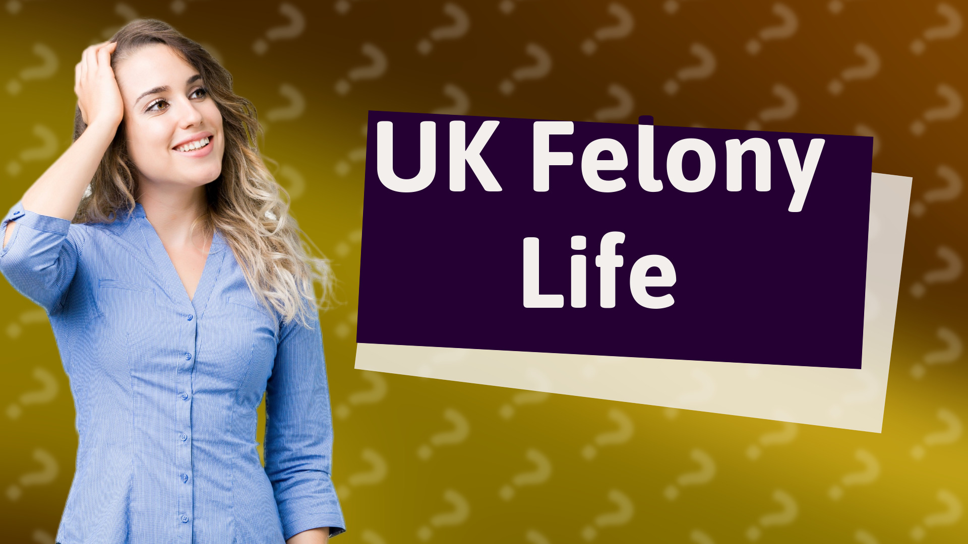 UK Felony Life