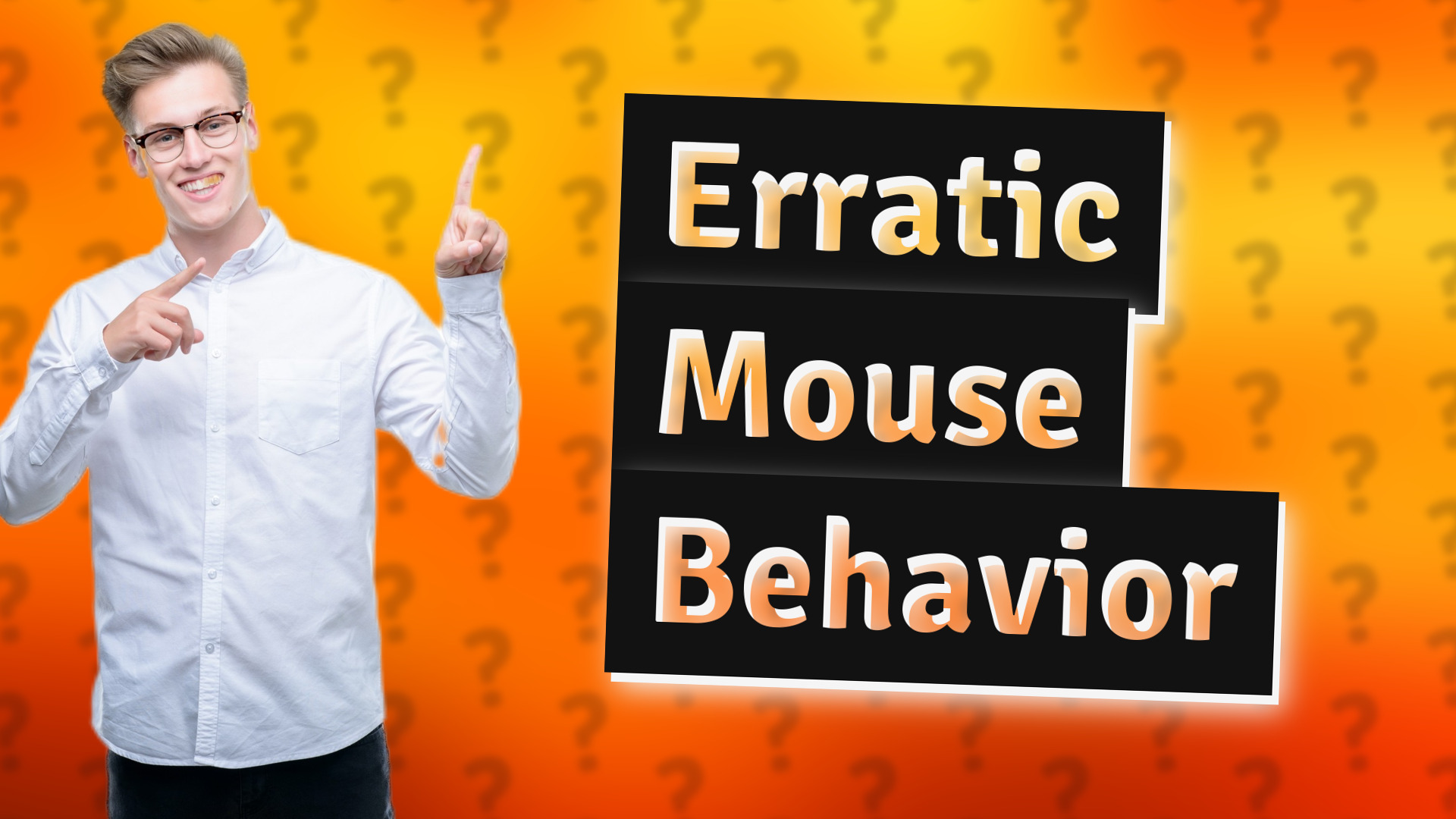 Erratic Mouse Behavior