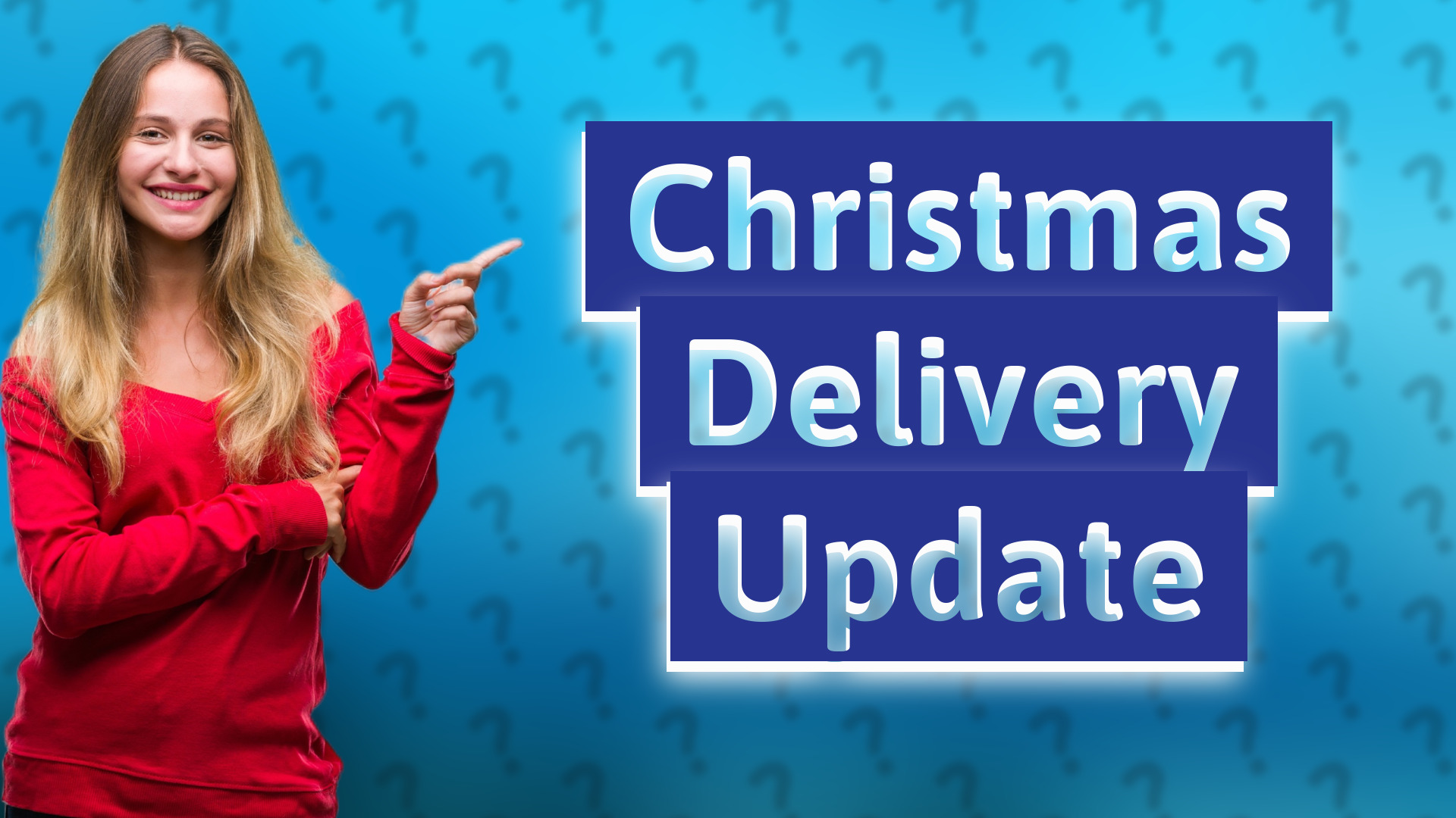 Christmas Delivery Update