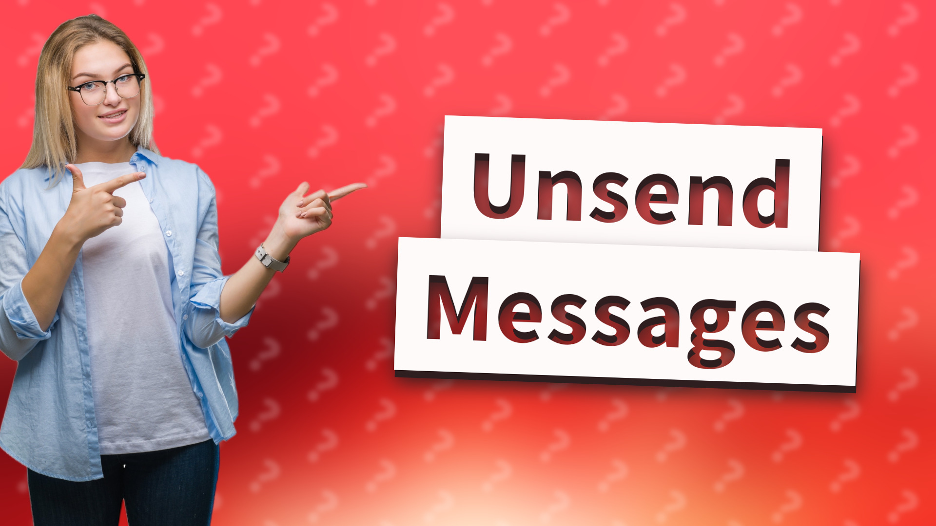 Unsend Messages