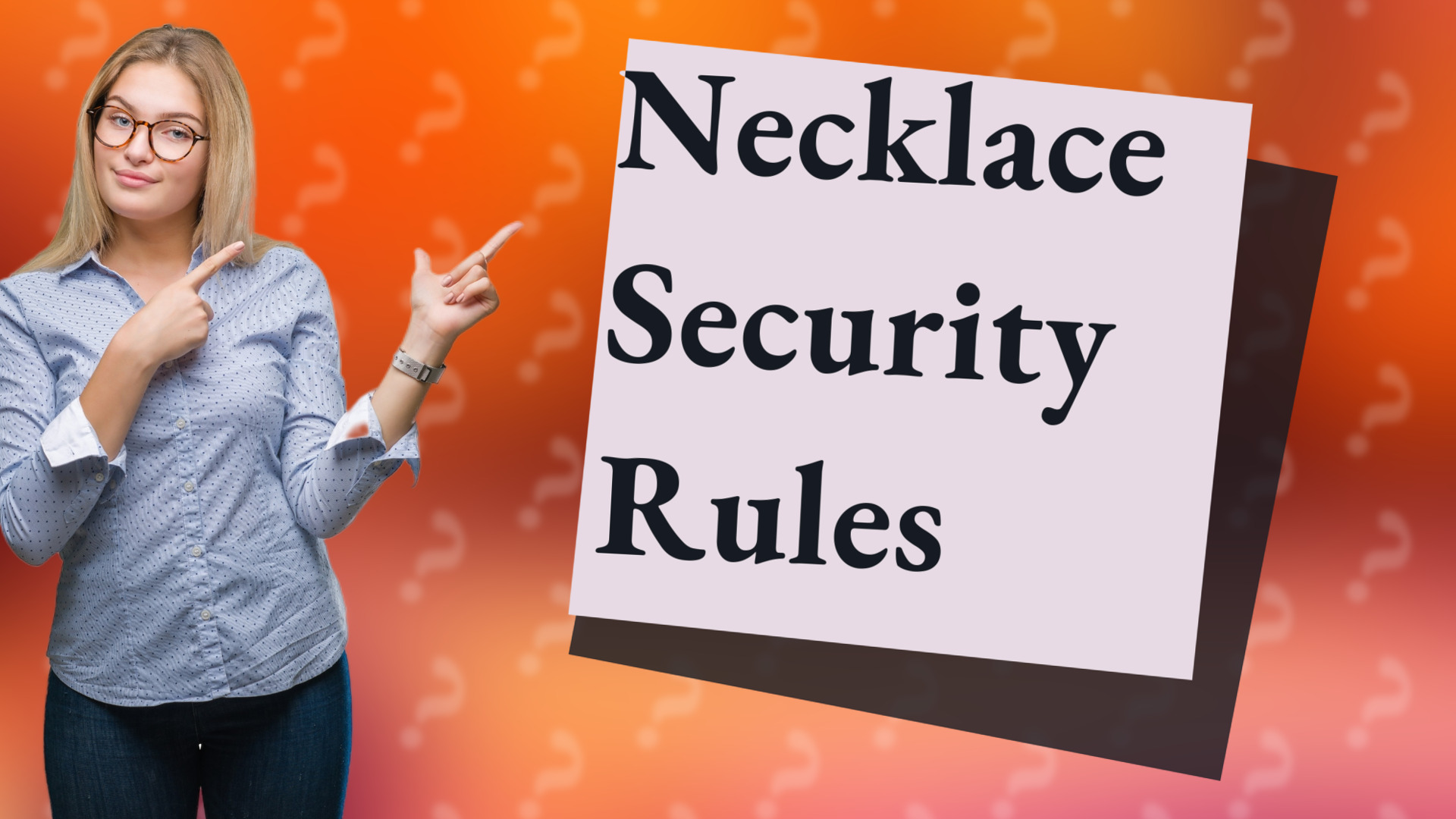 Necklace Security Rules