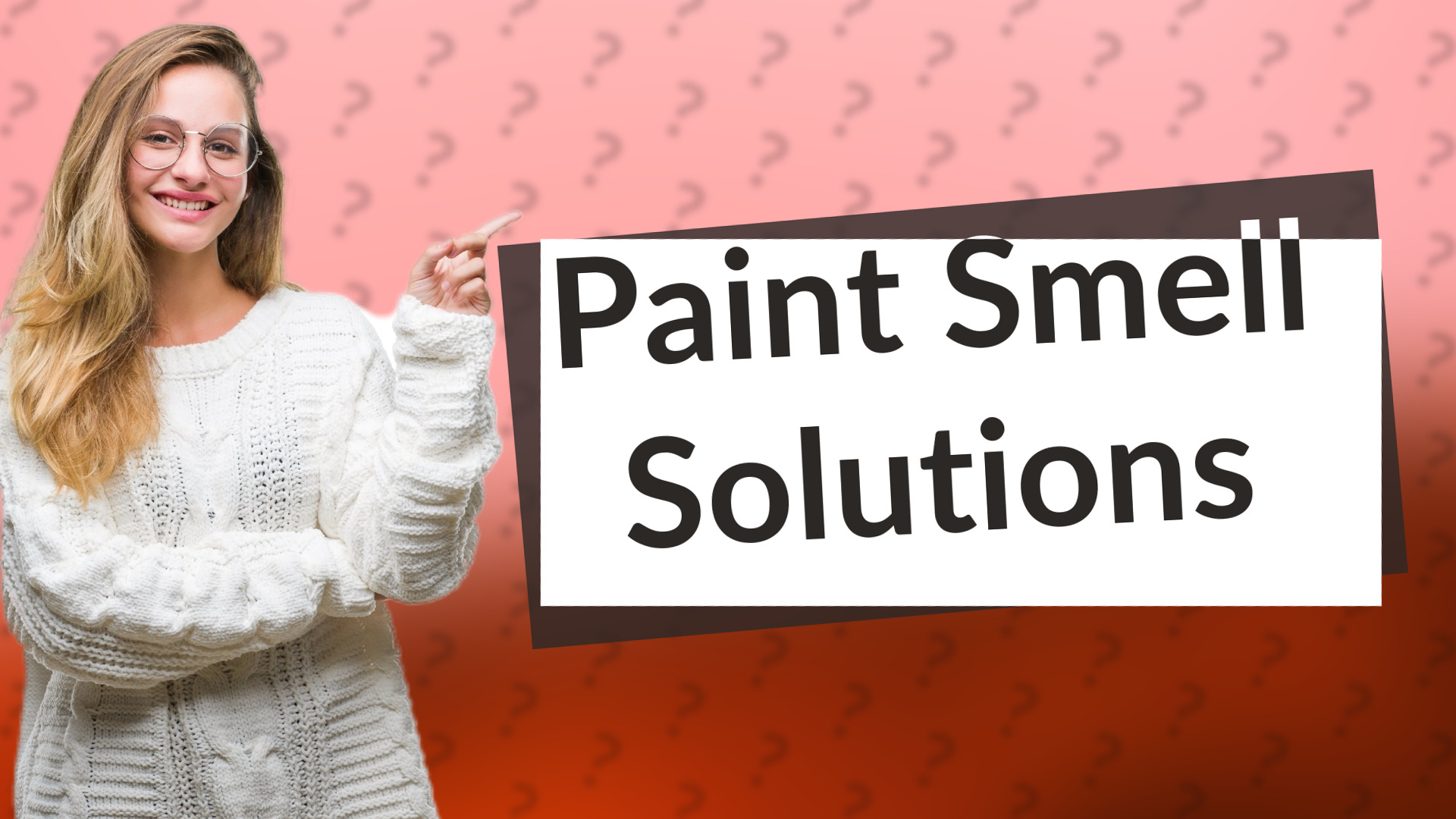 Paint Smell Solutions