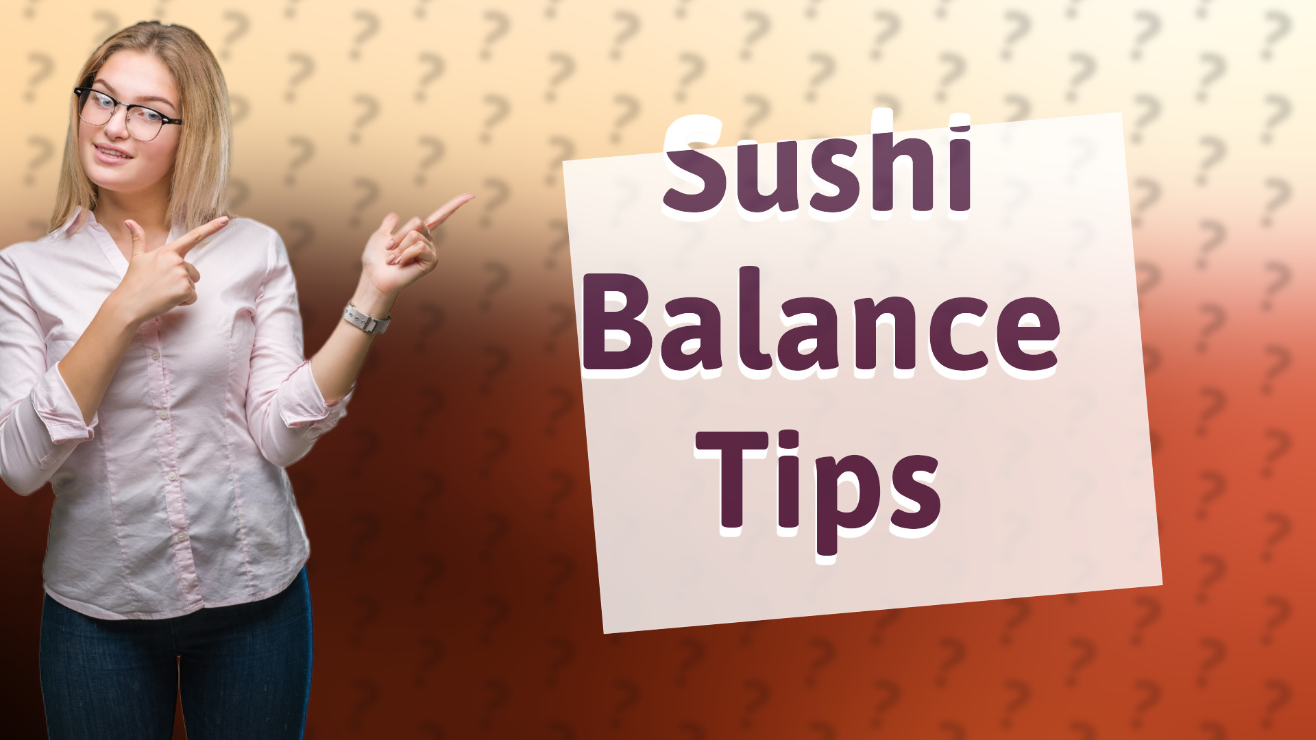 Sushi Balance Tips