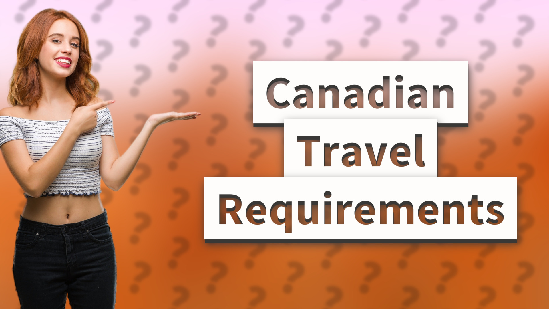 Canadian Travel Requirements