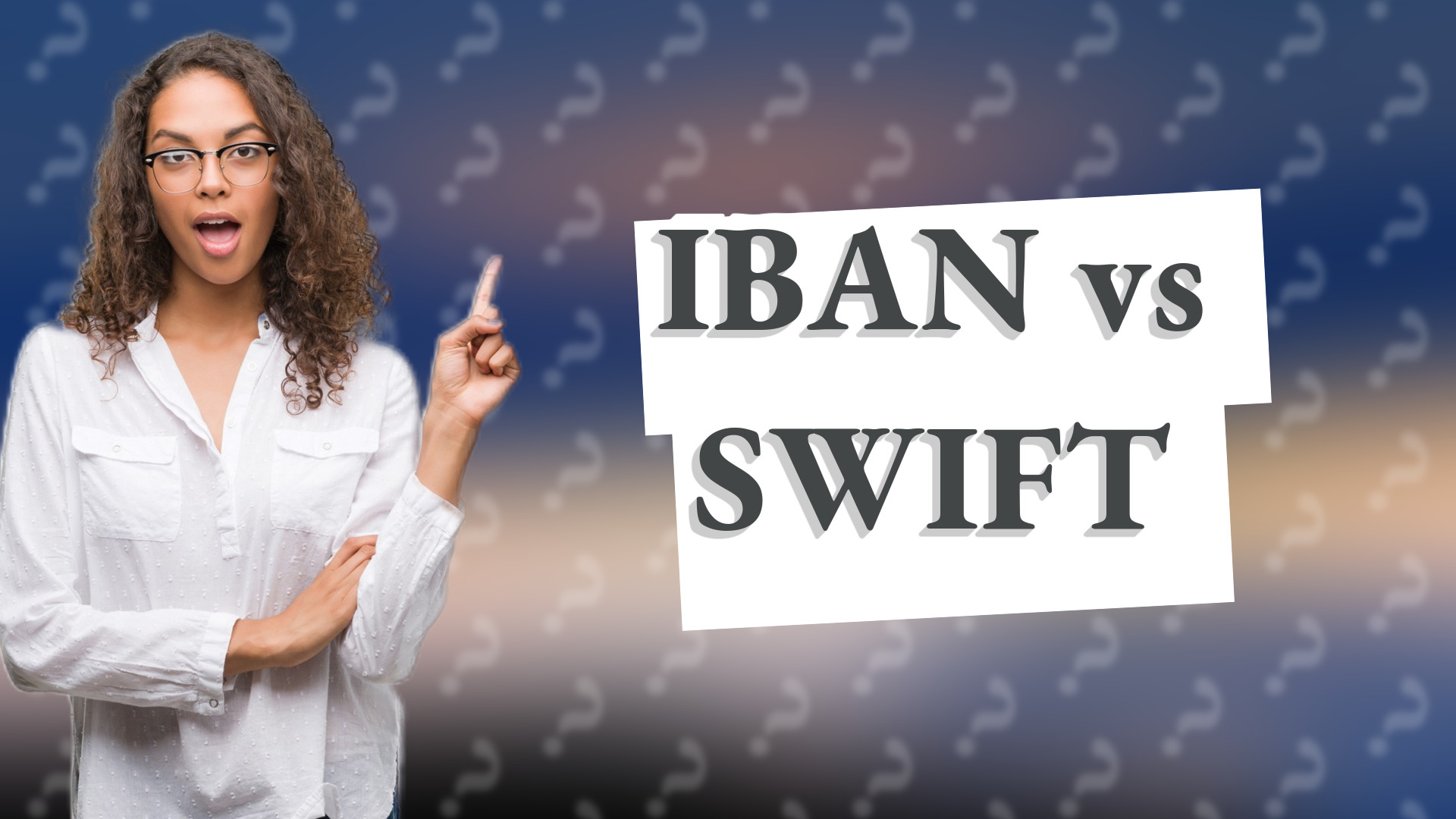 IBAN vs SWIFT