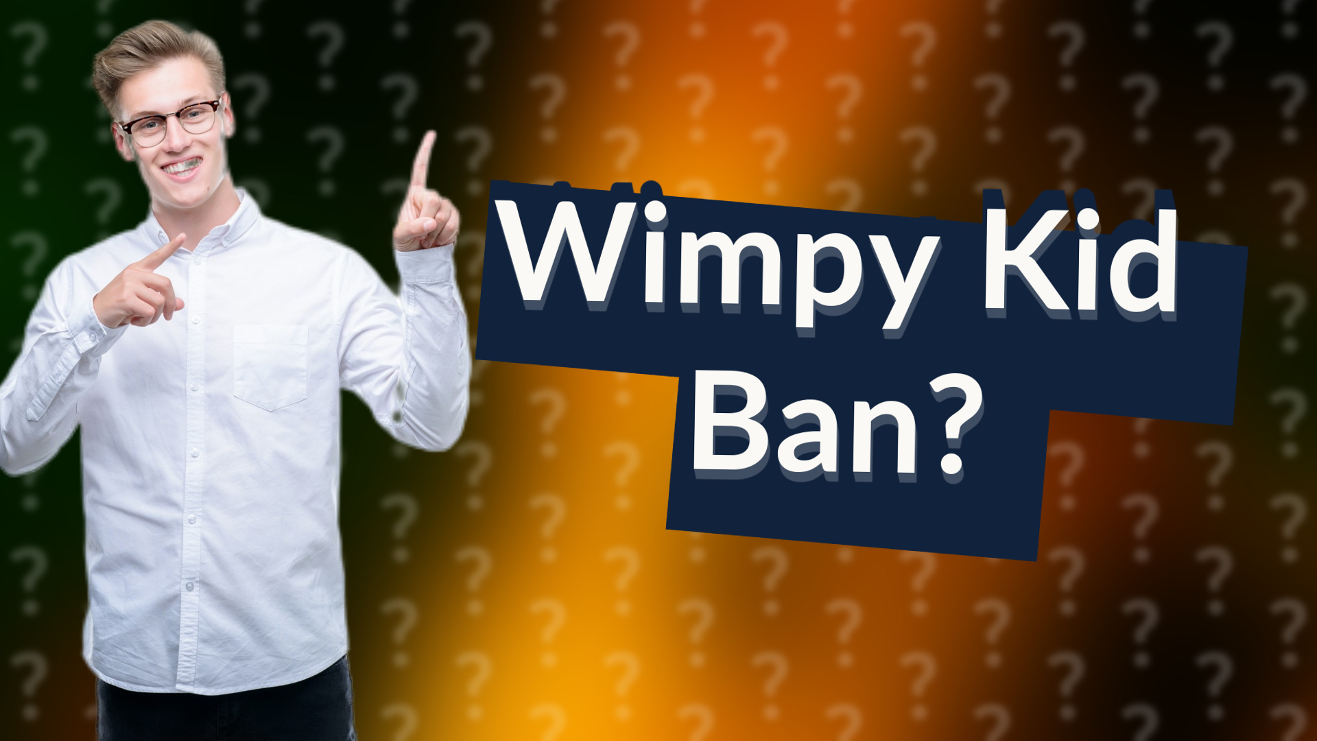 Wimpy Kid Ban?
