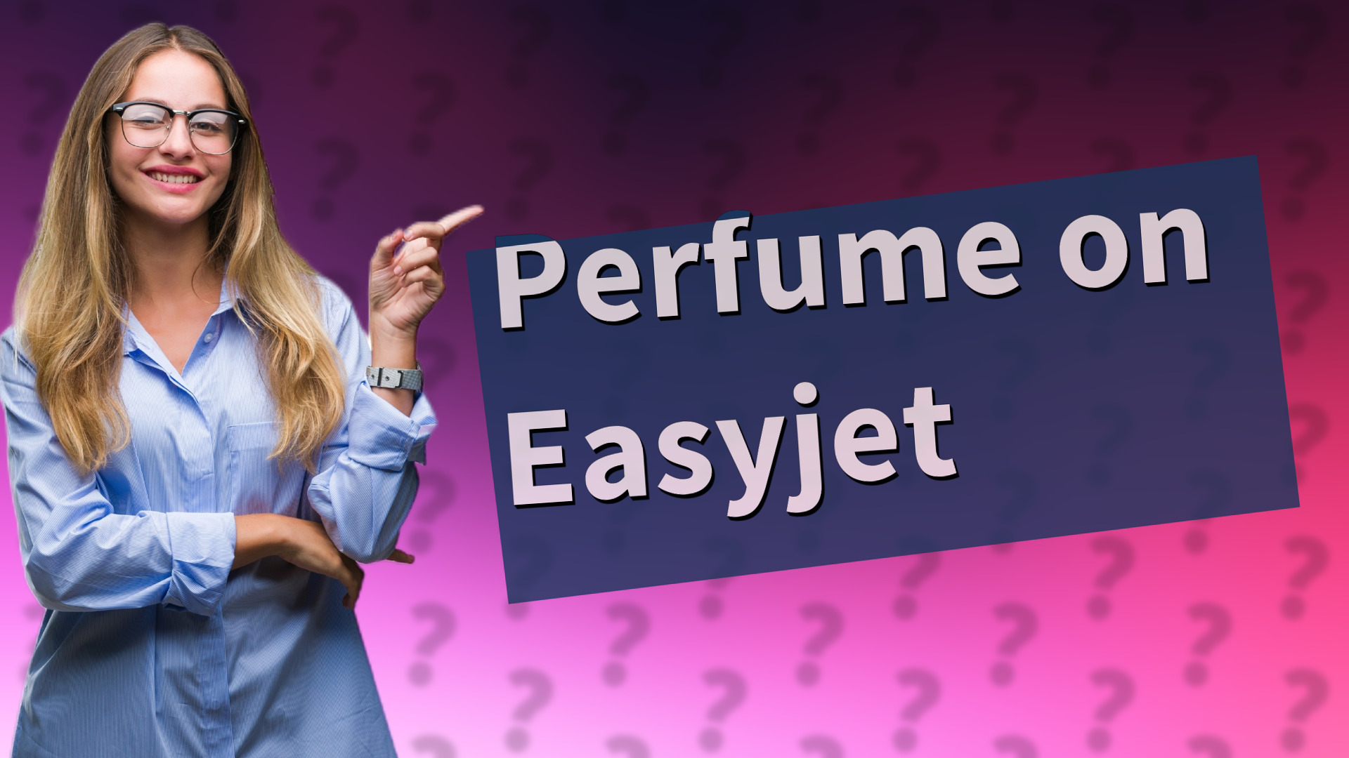 Perfume on Easyjet