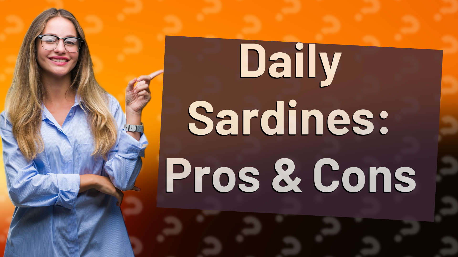 Daily Sardines: Pros & Cons