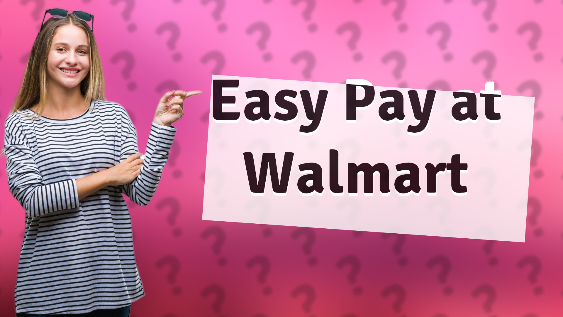 Easy Pay at Walmart