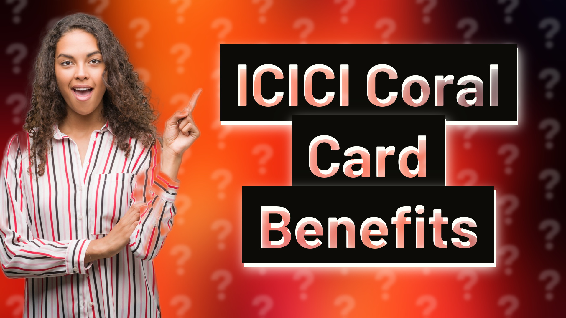 ICICI Coral Card Benefits