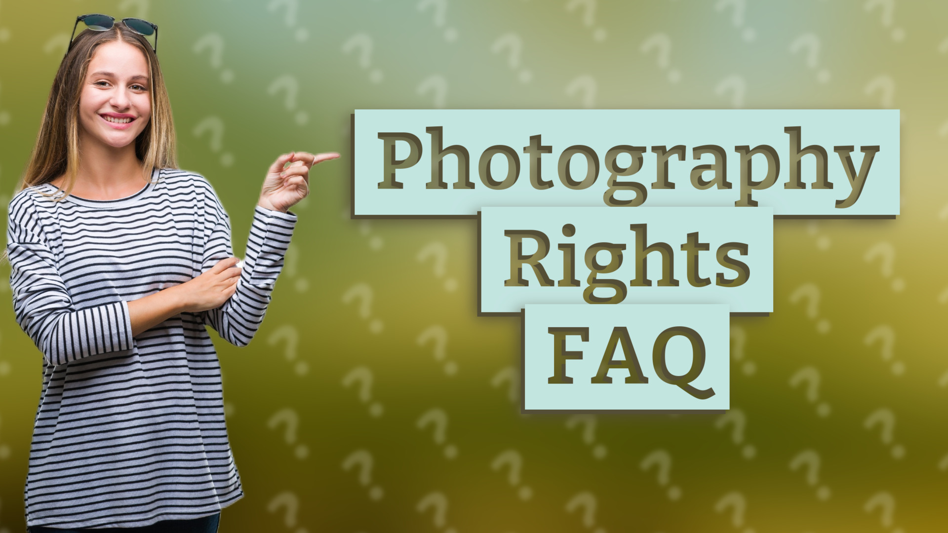 Photography Rights FAQ