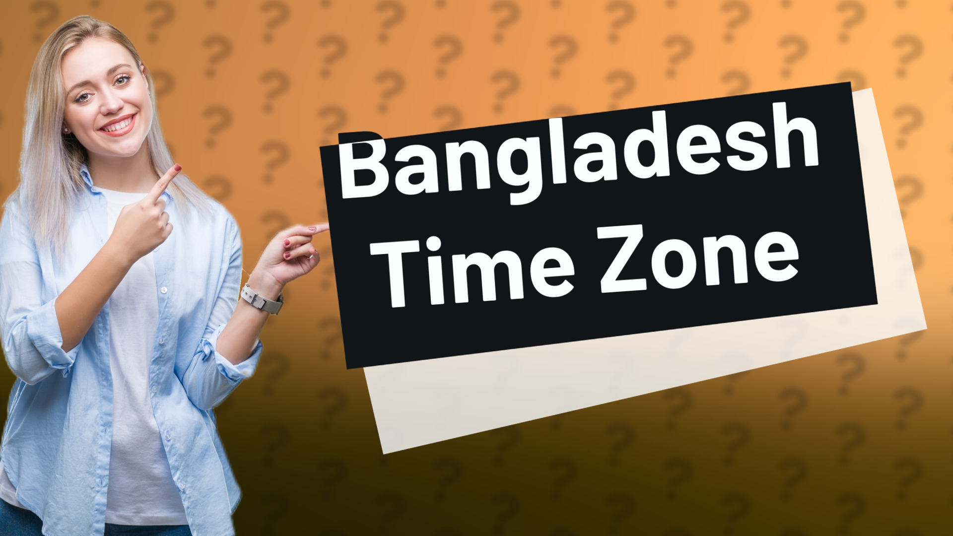 Bangladesh Time Zone