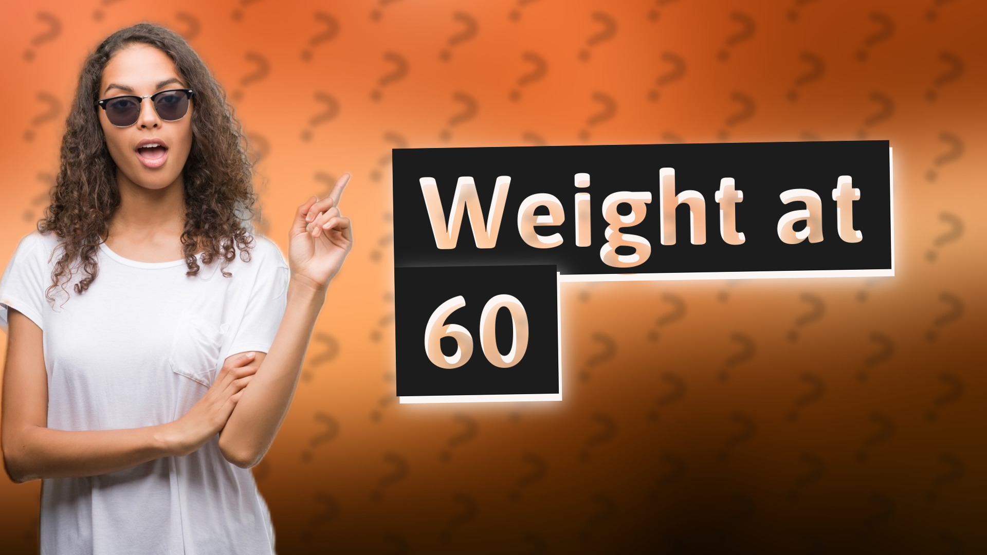 Weight at 60