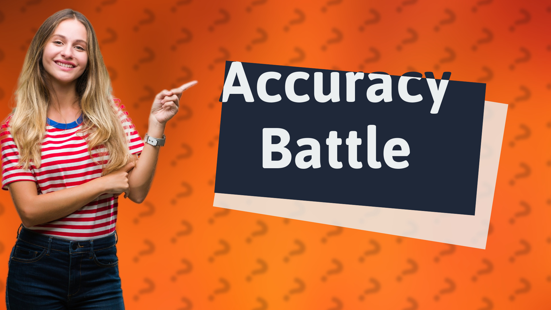 Accuracy Battle