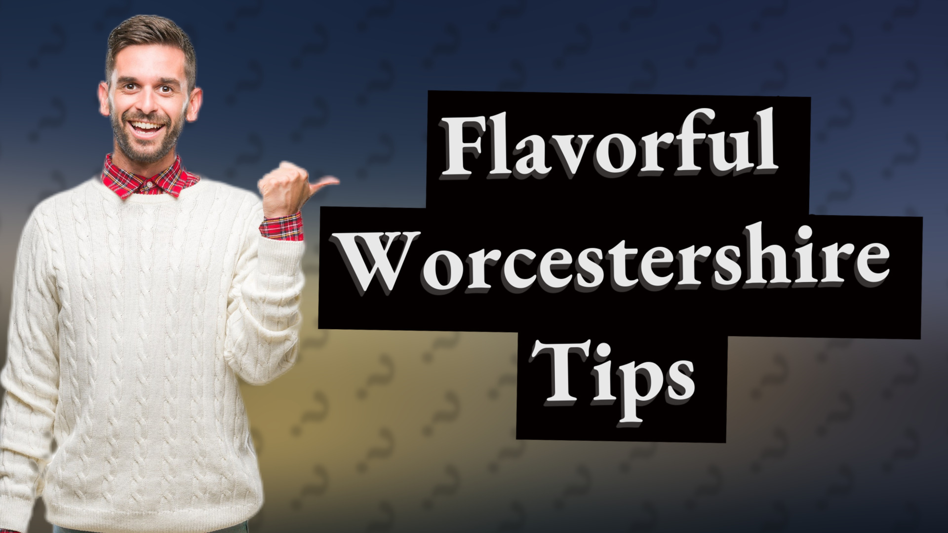 Flavorful Worcestershire Tips