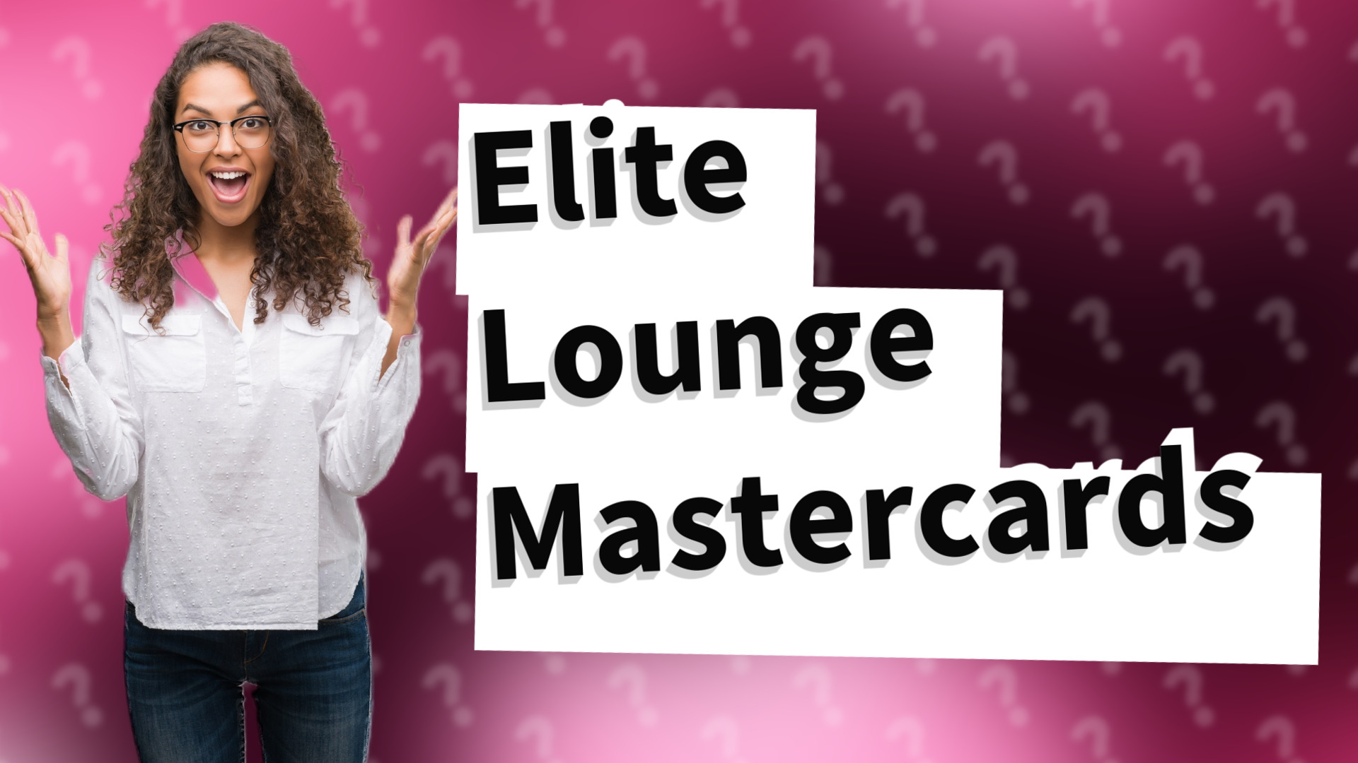Elite Lounge Mastercards