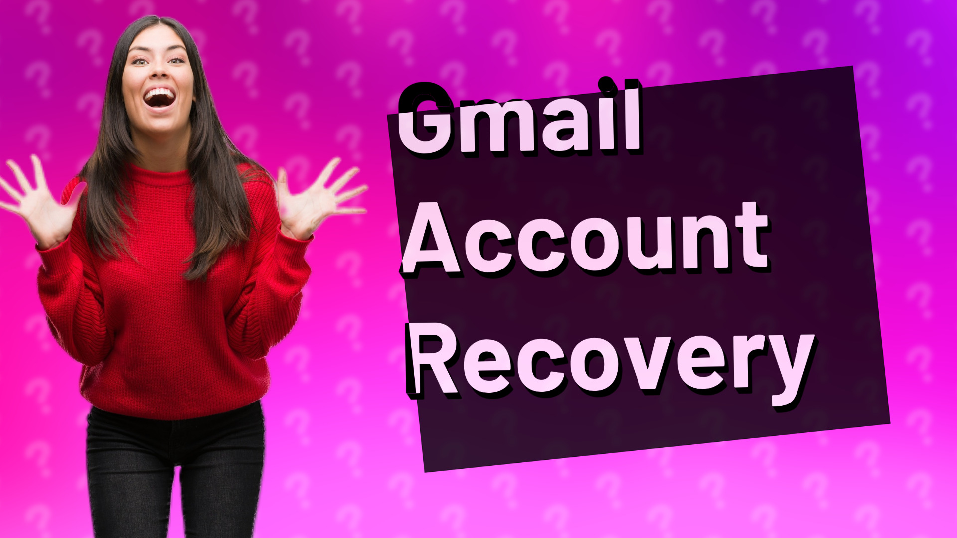 Gmail Account Recovery