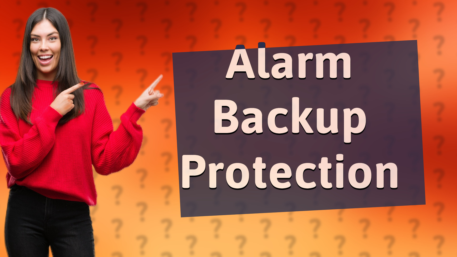 Alarm Backup Protection