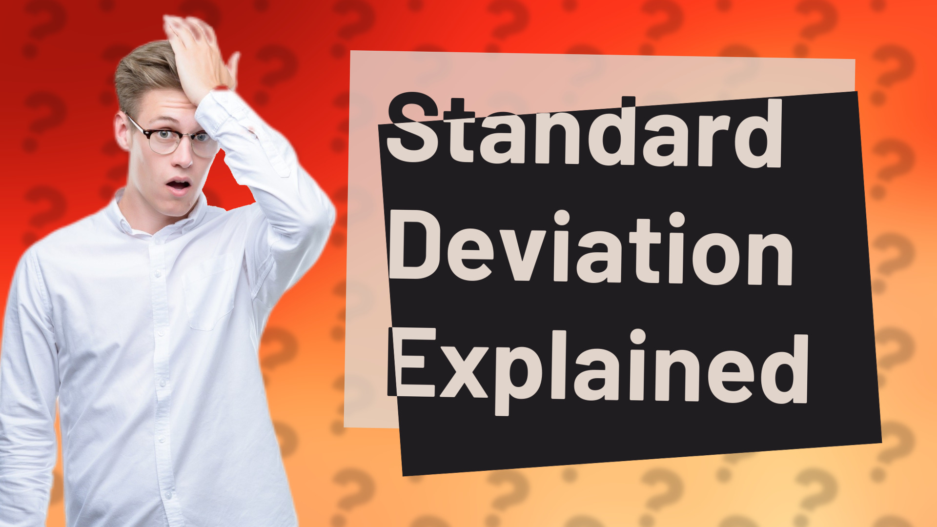 Standard Deviation Explained
