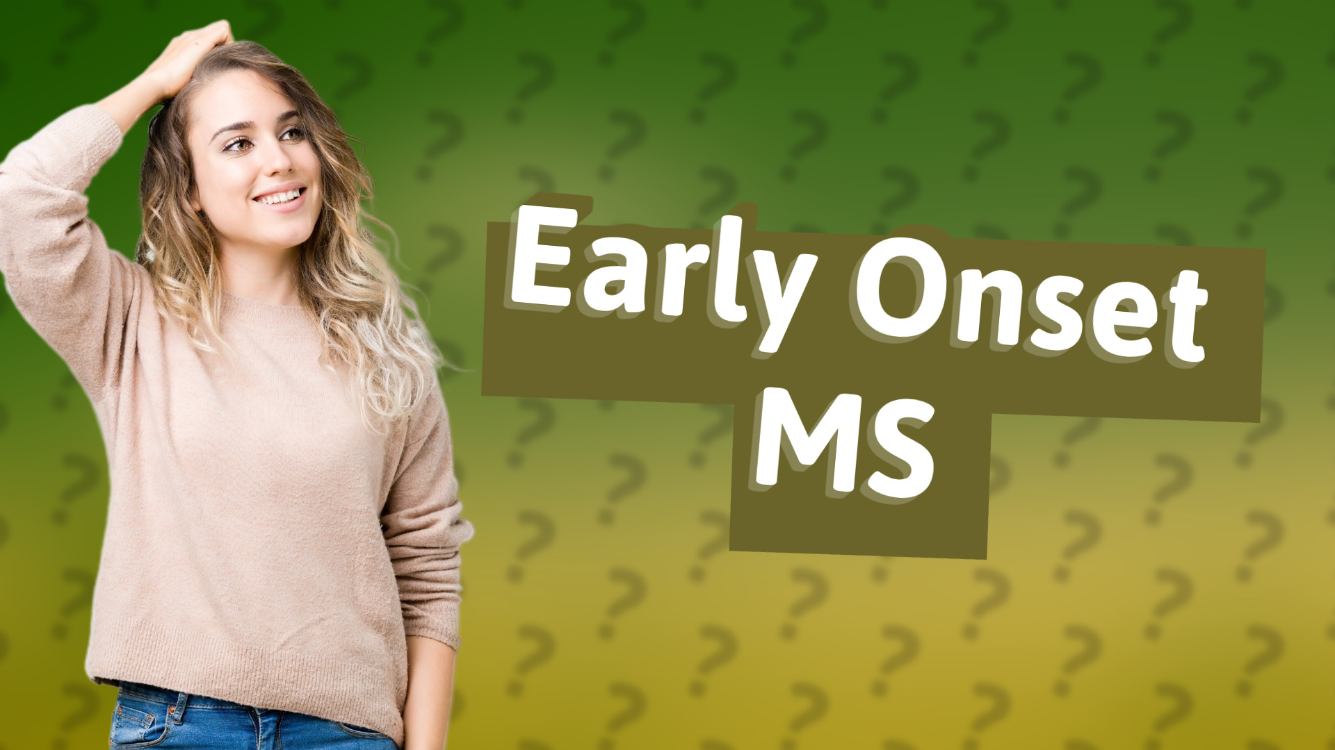 Early Onset MS