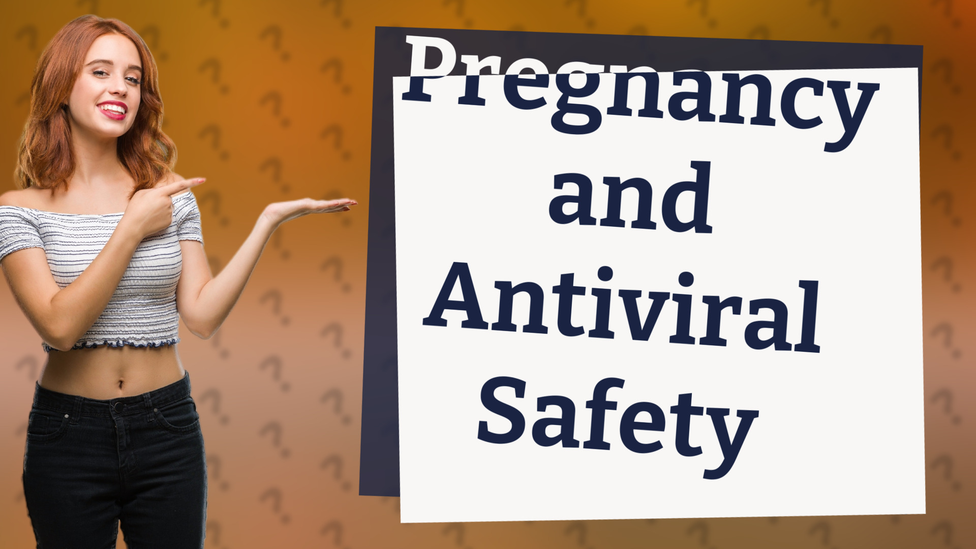Pregnancy and Antiviral Safety