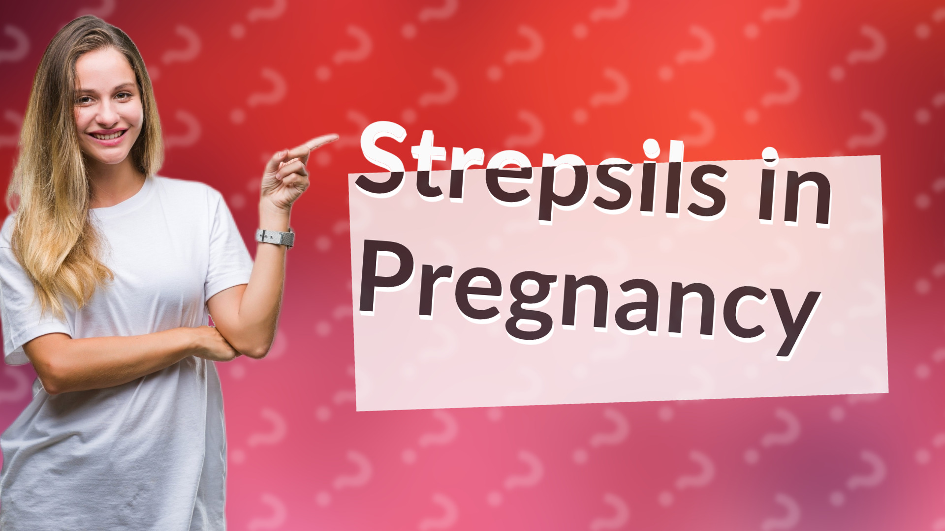 Strepsils in Pregnancy