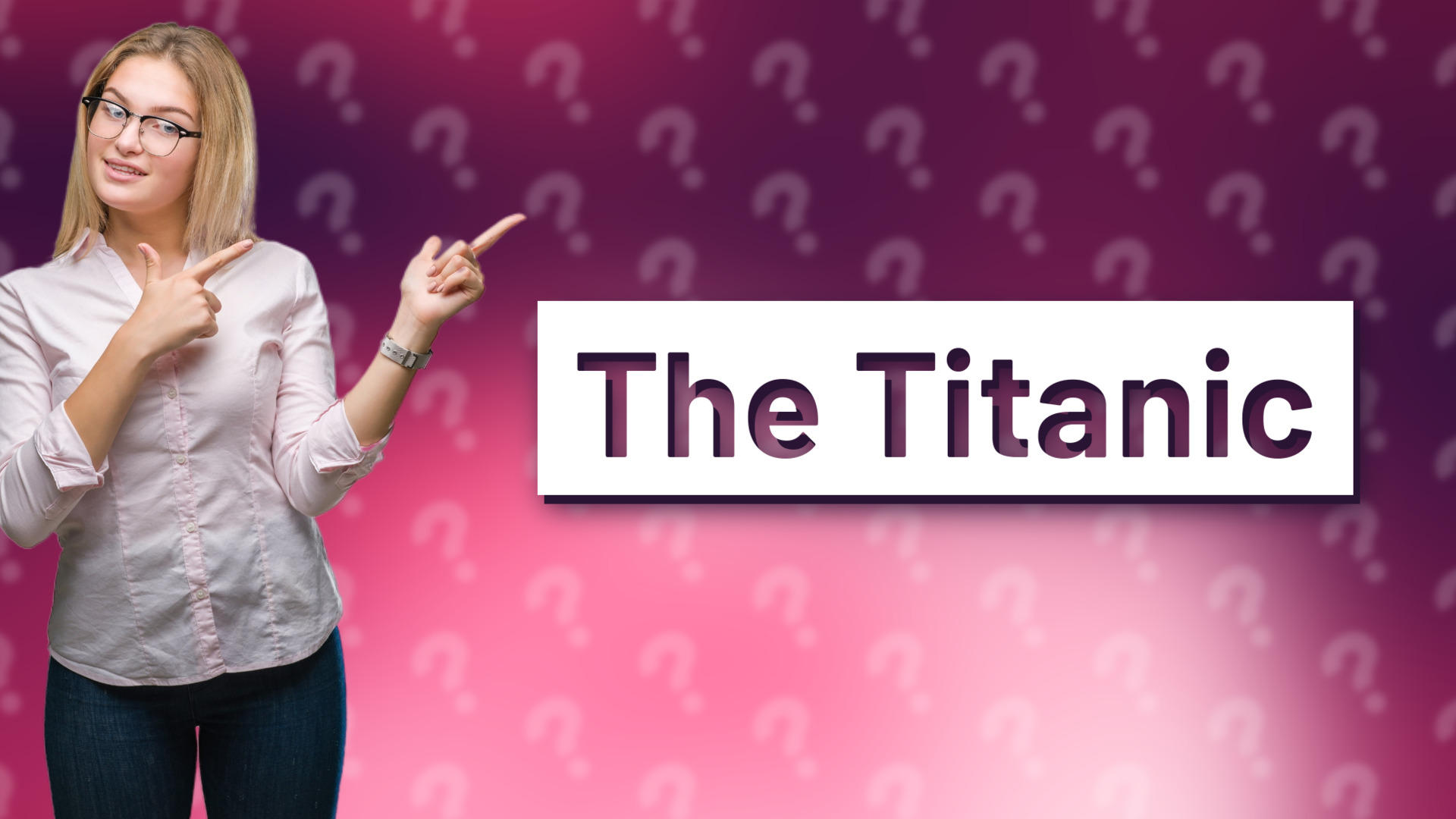 The Titanic