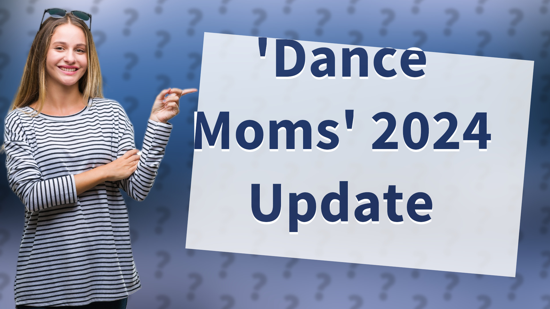 'Dance Moms' 2024 Update