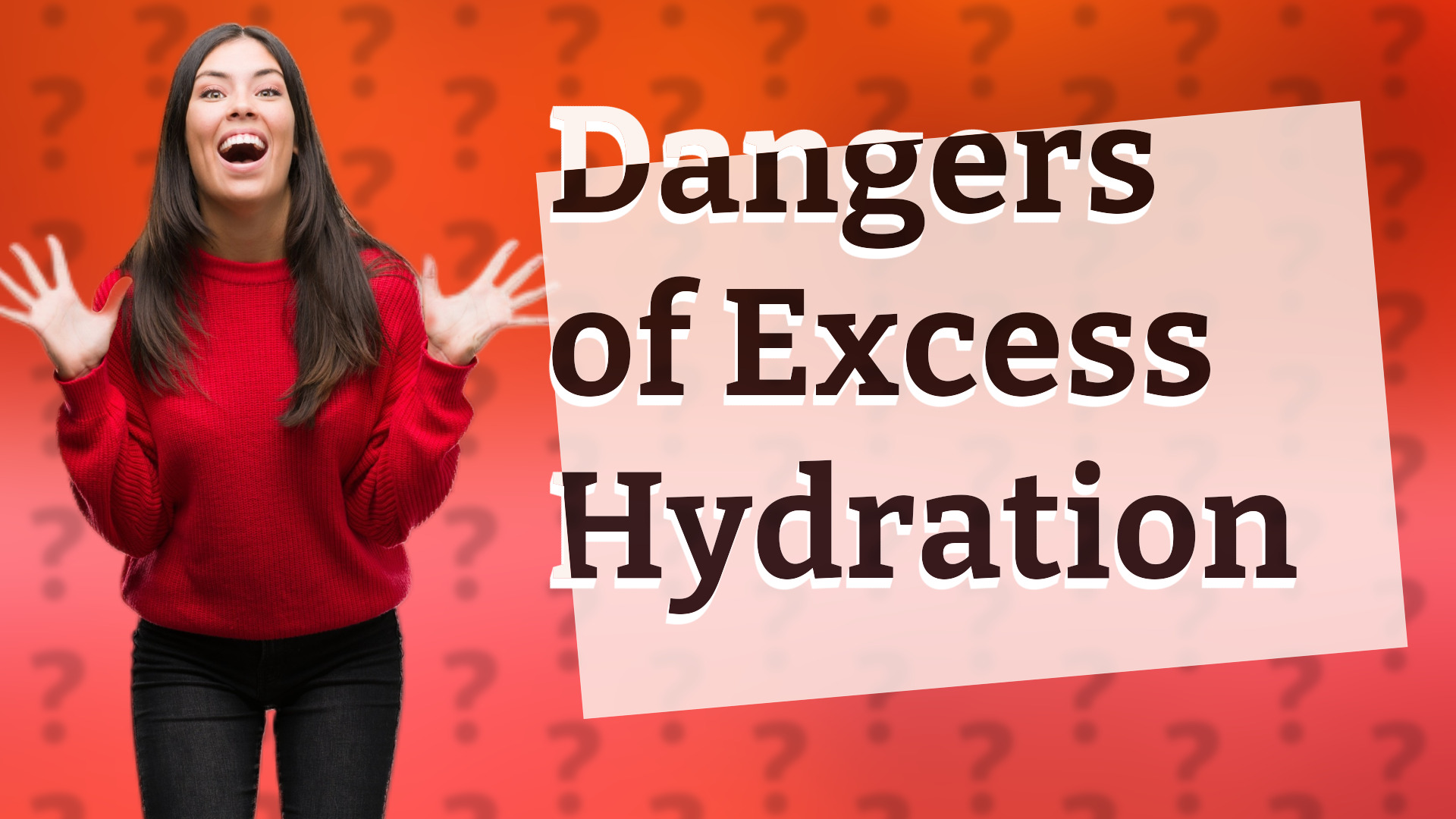 Dangers of Excess Hydration