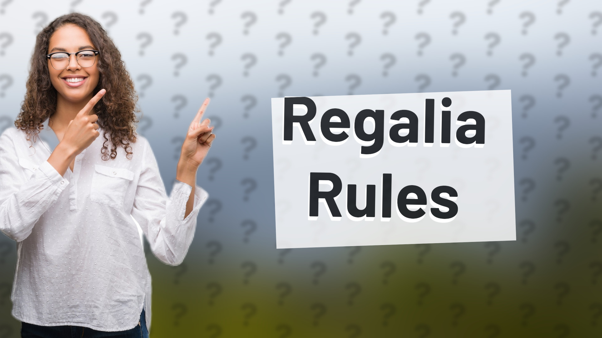 Regalia Rules