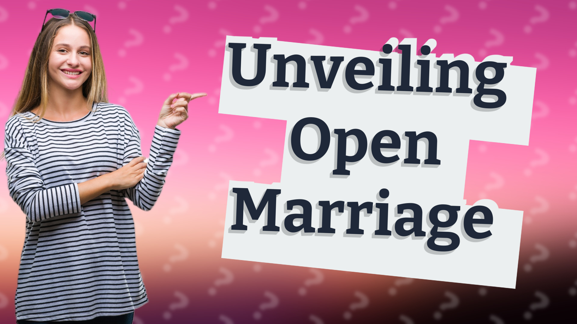 Unveiling Open Marriage