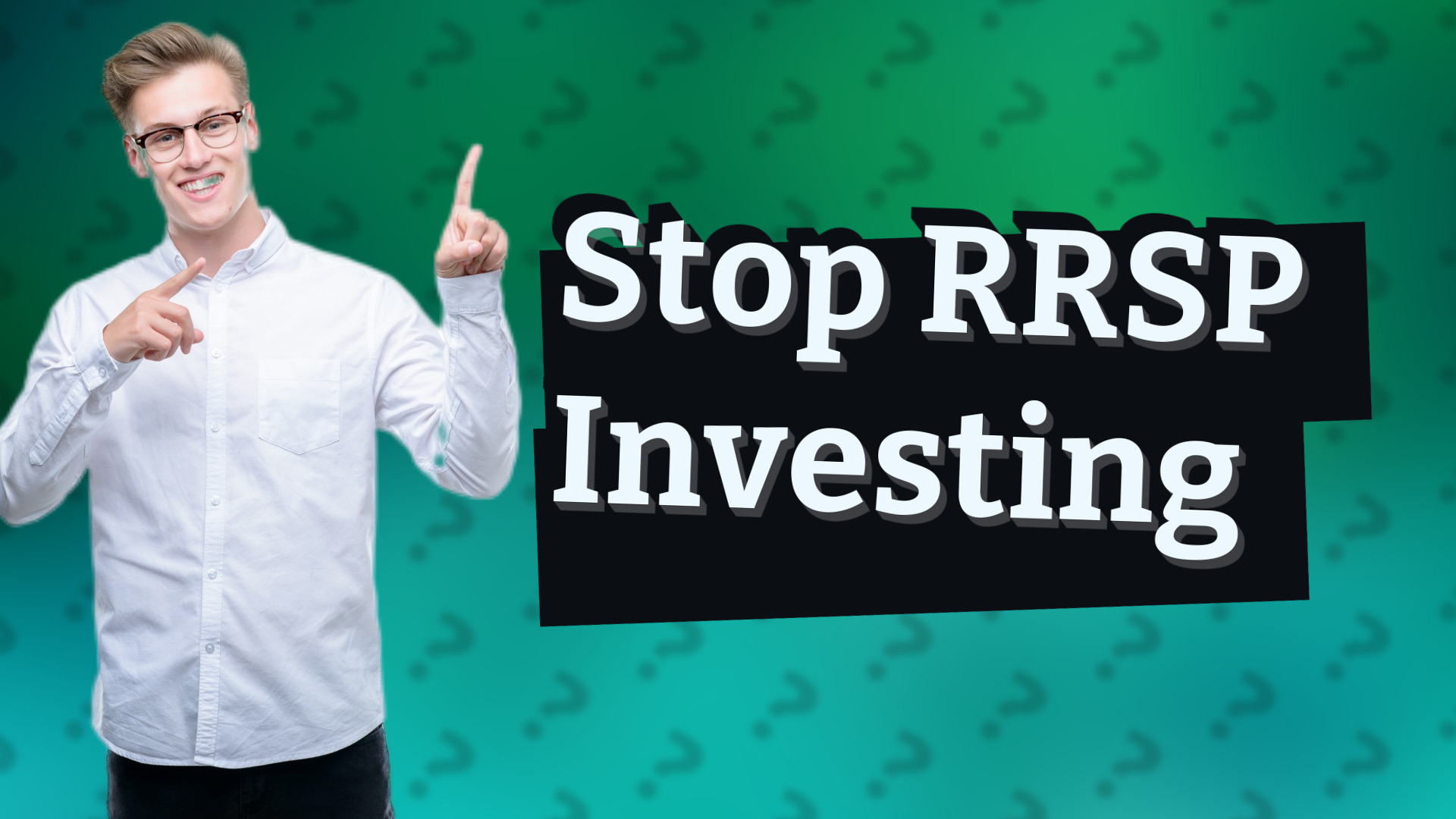 Stop RRSP Investing