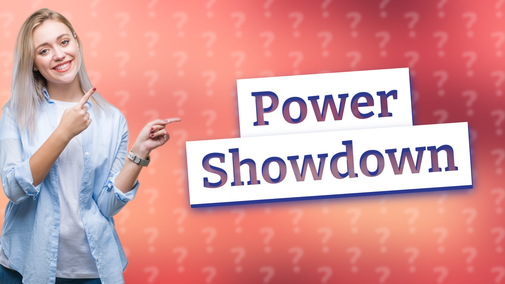 Power Showdown