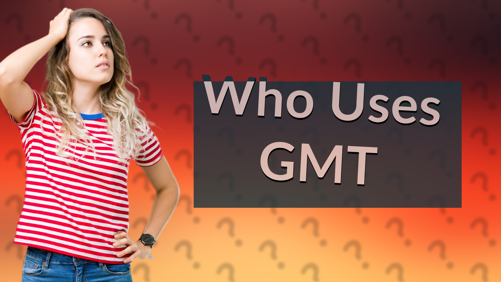 Who Uses GMT
