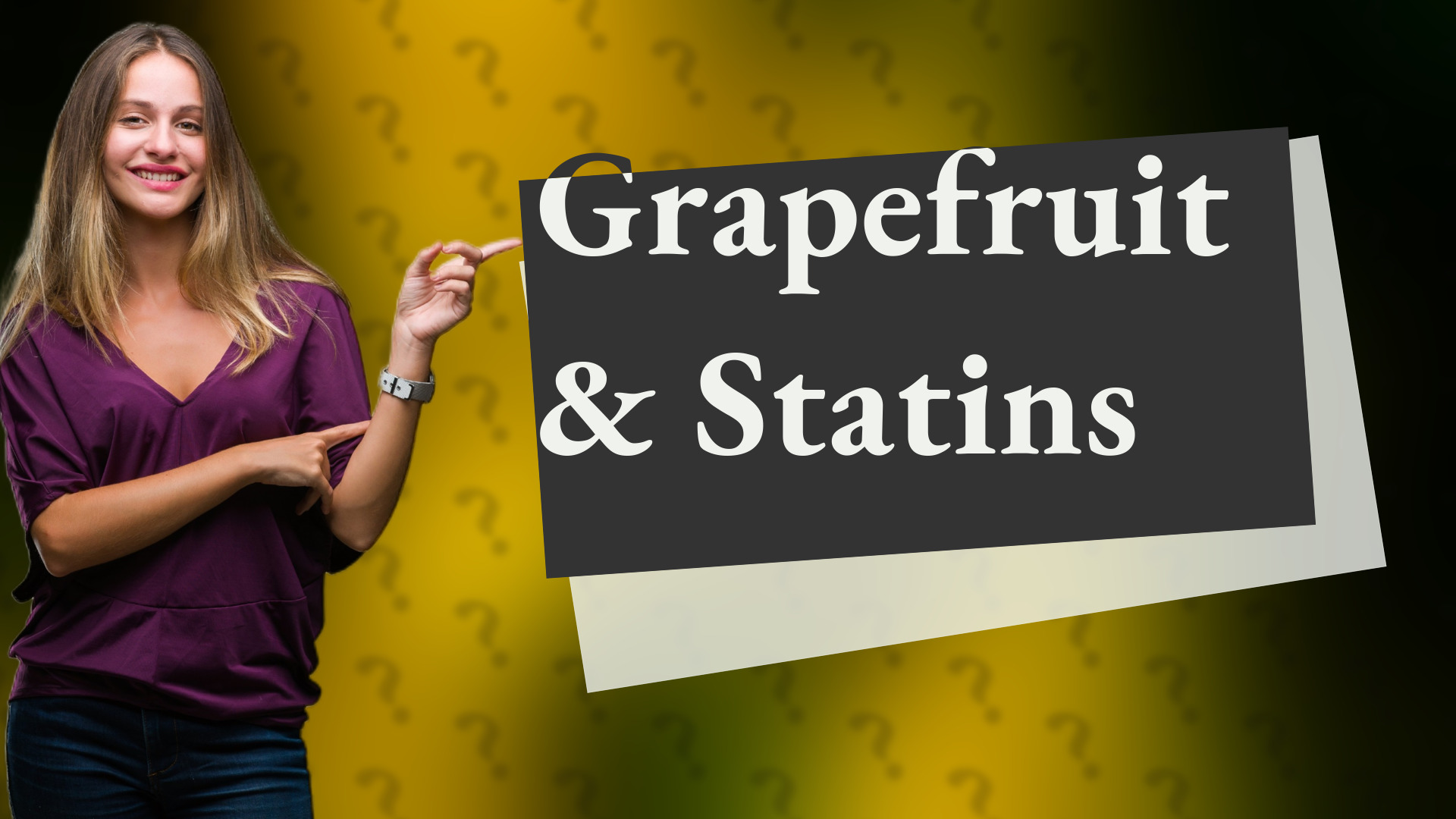 Grapefruit & Statins