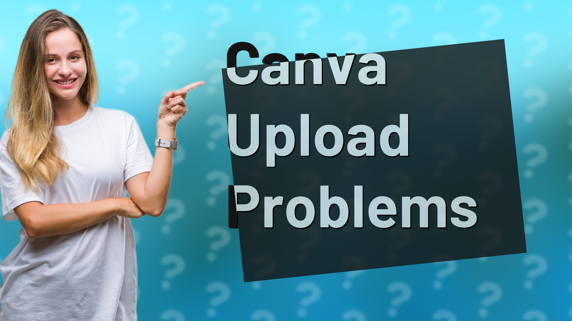 Canva Upload Problems