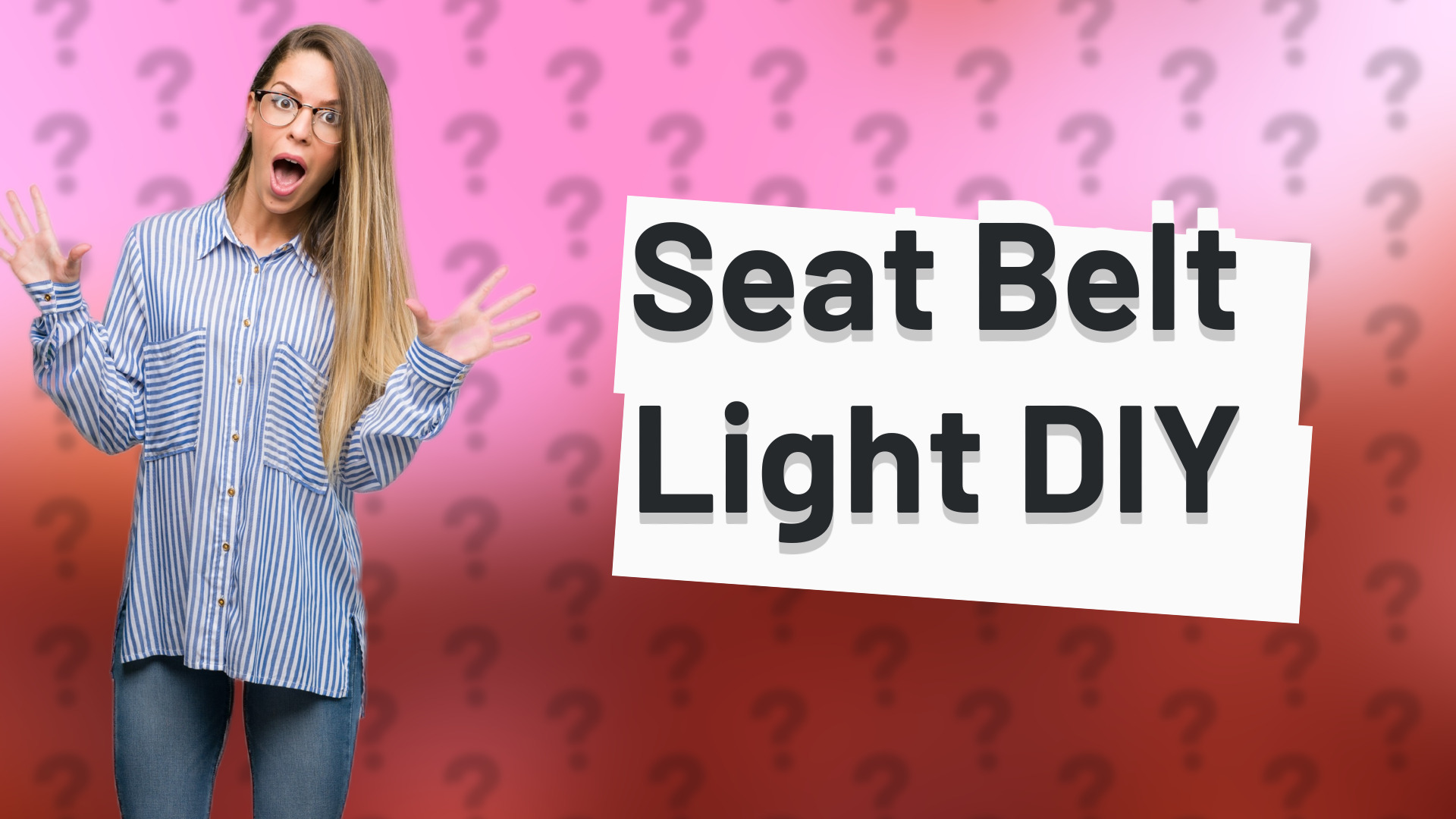 Seat Belt Light DIY