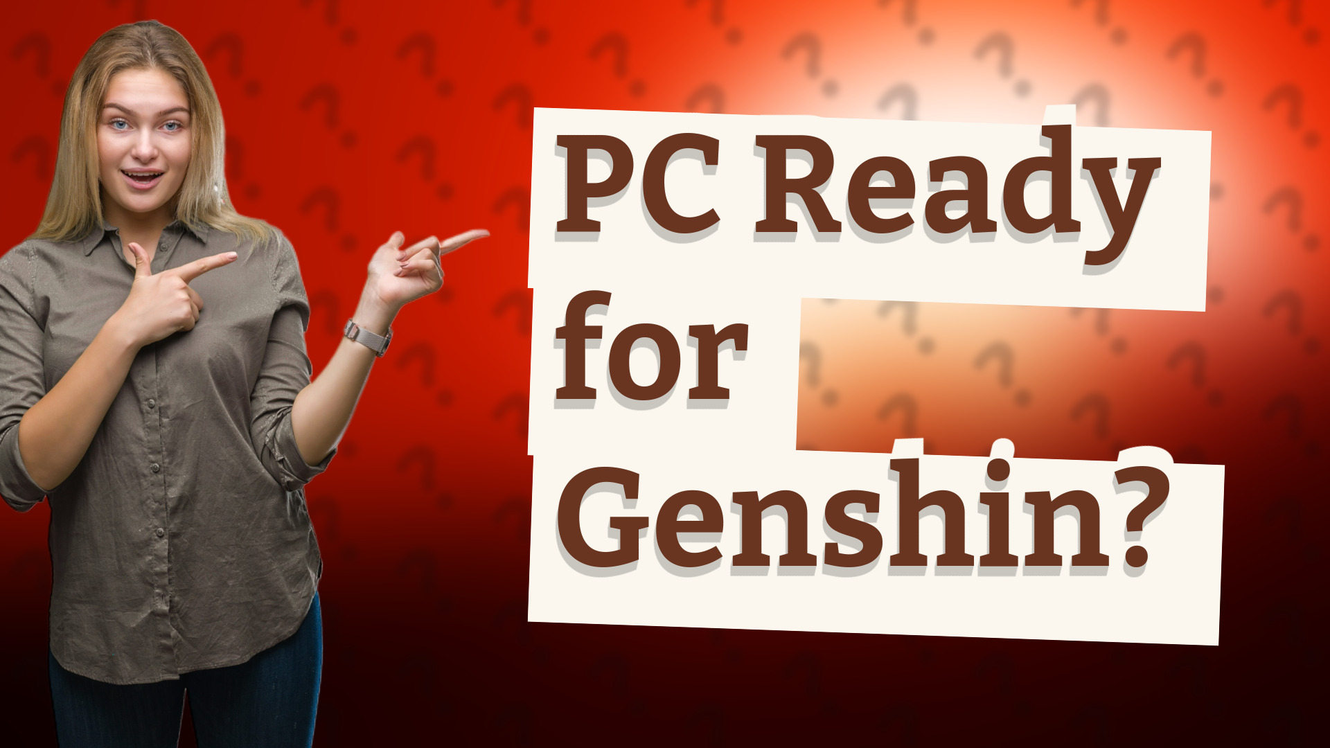PC Ready for Genshin?