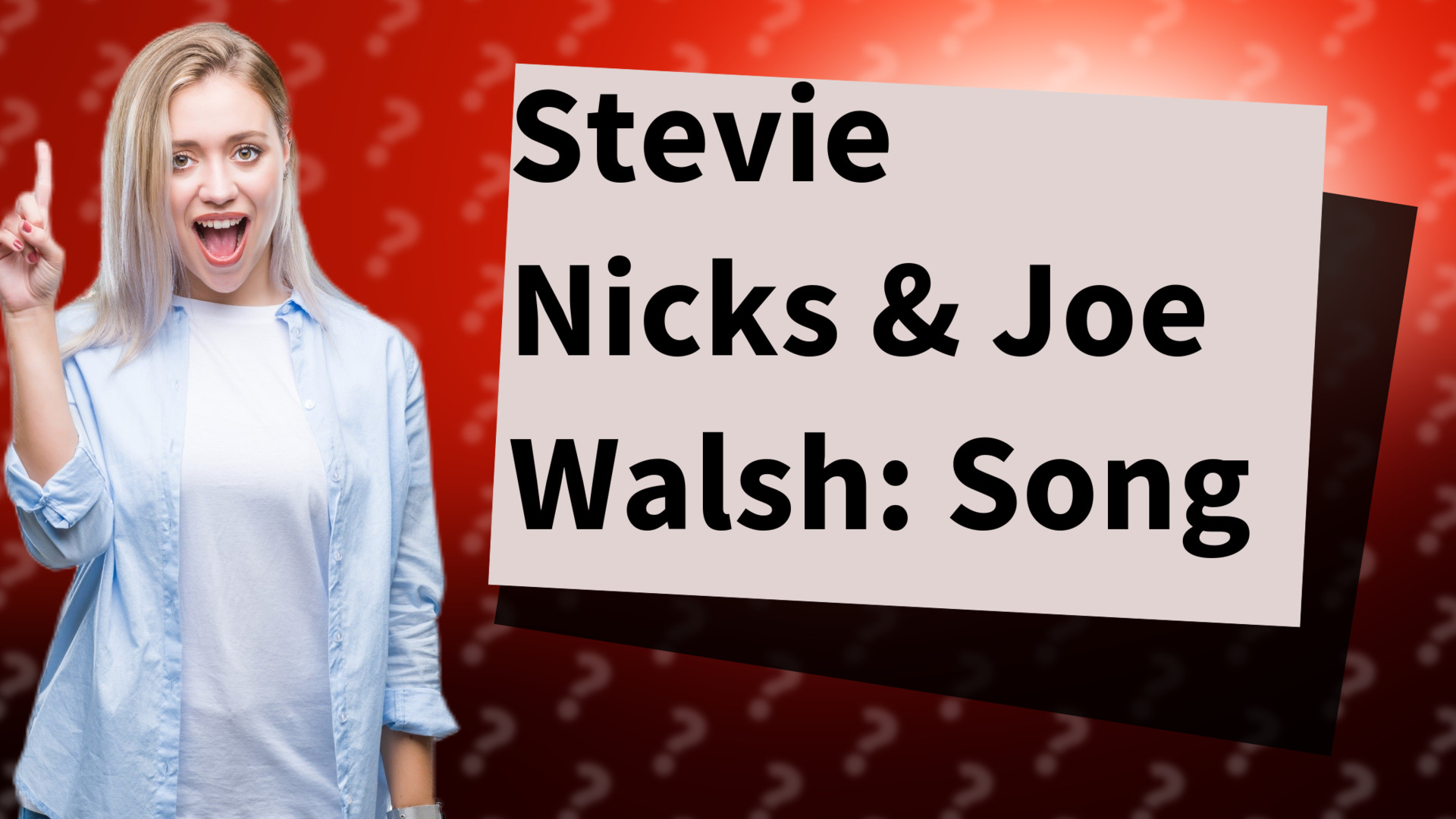 Stevie Nicks & Joe Walsh: Song